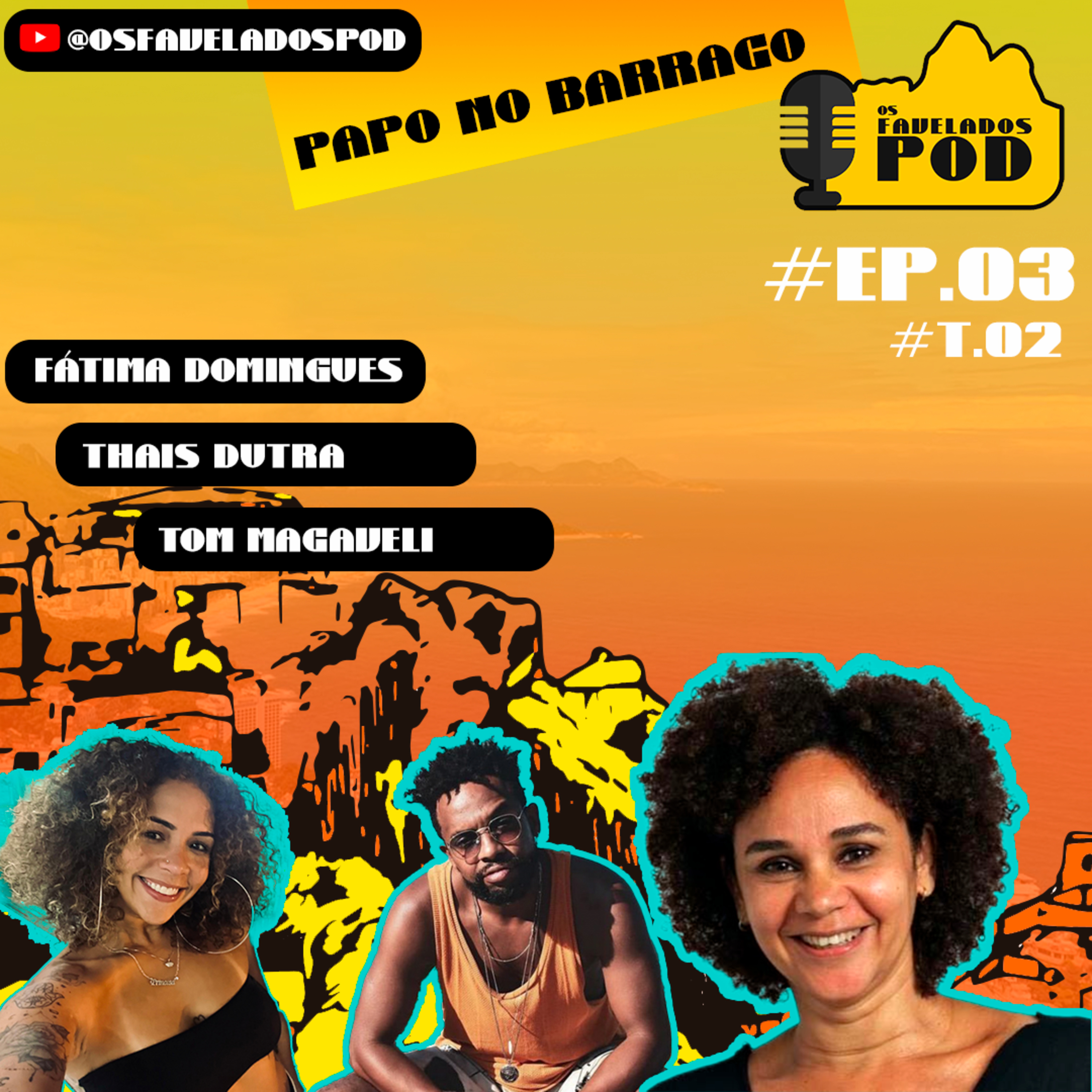 Os Favelados Pod