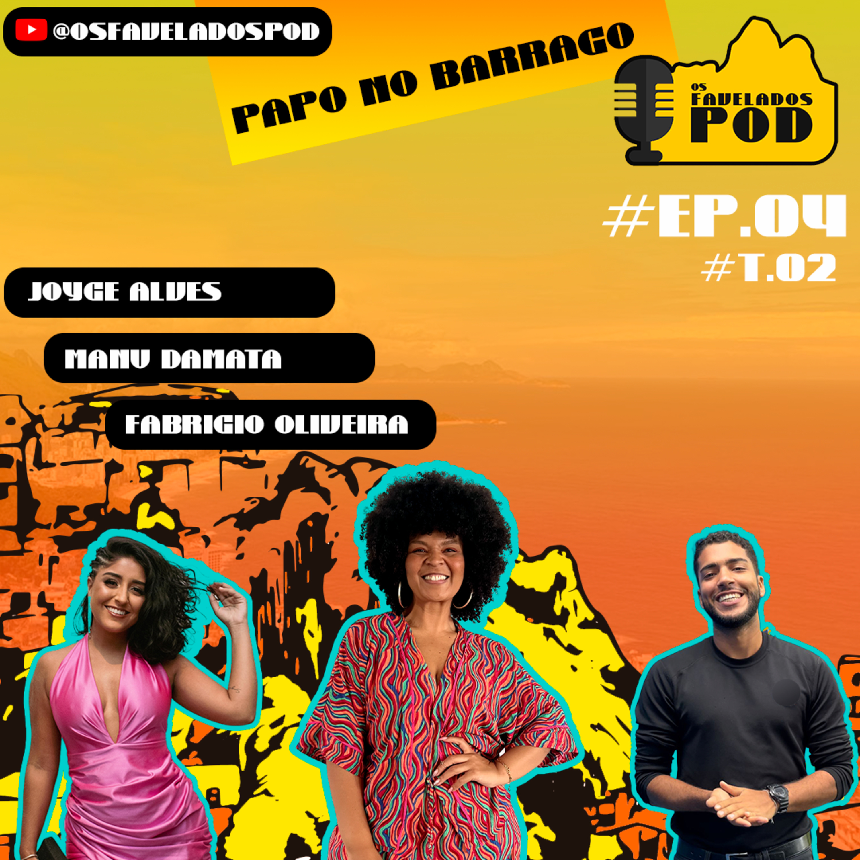 Os Favelados Pod