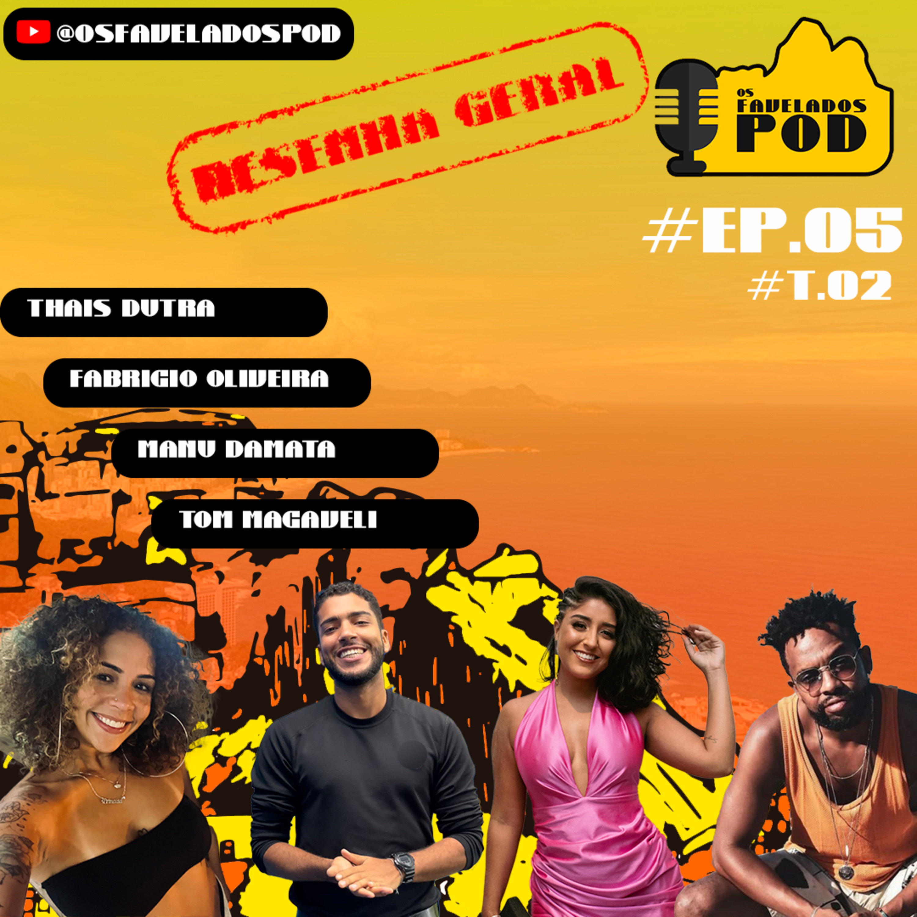 Os Favelados Pod