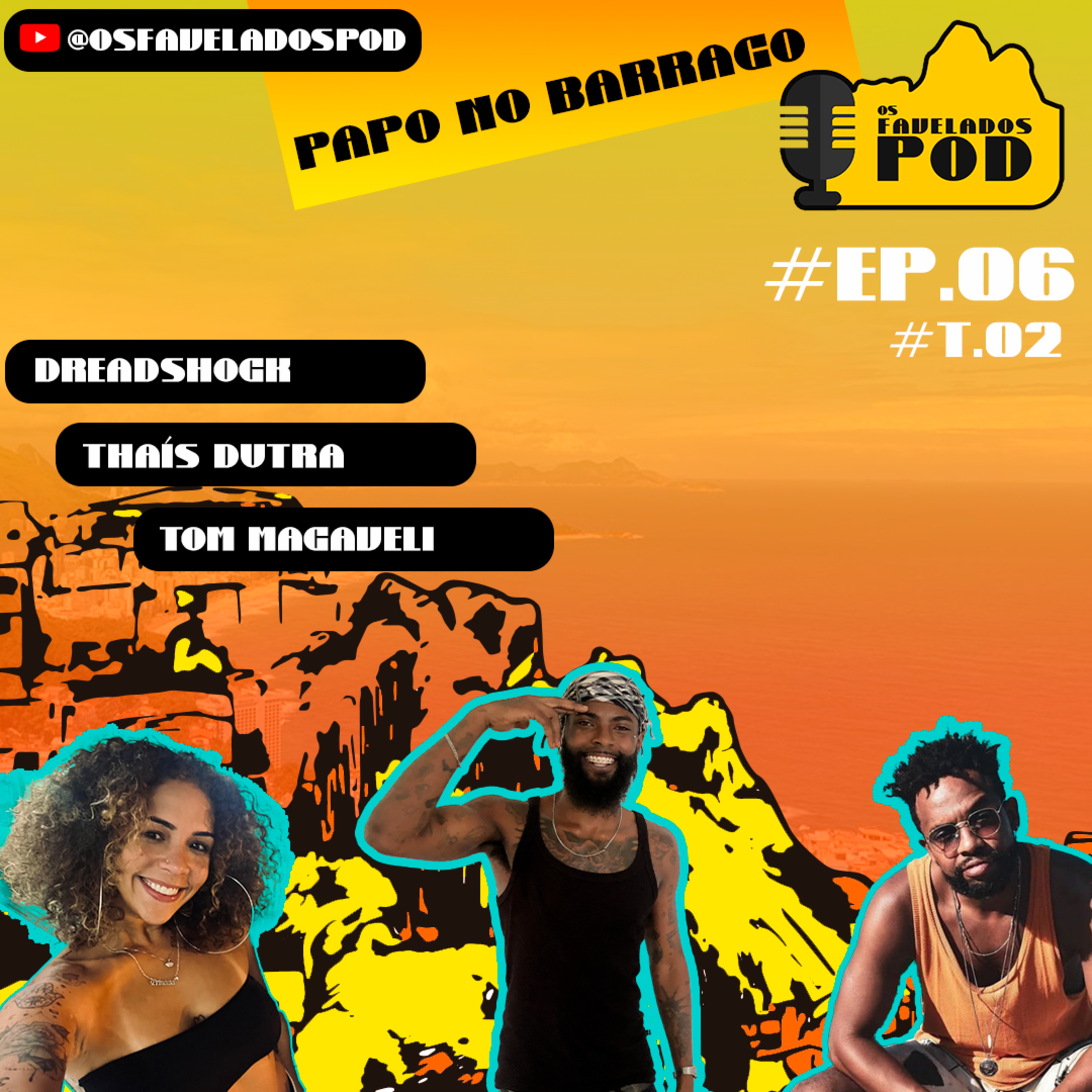 Os Favelados Pod