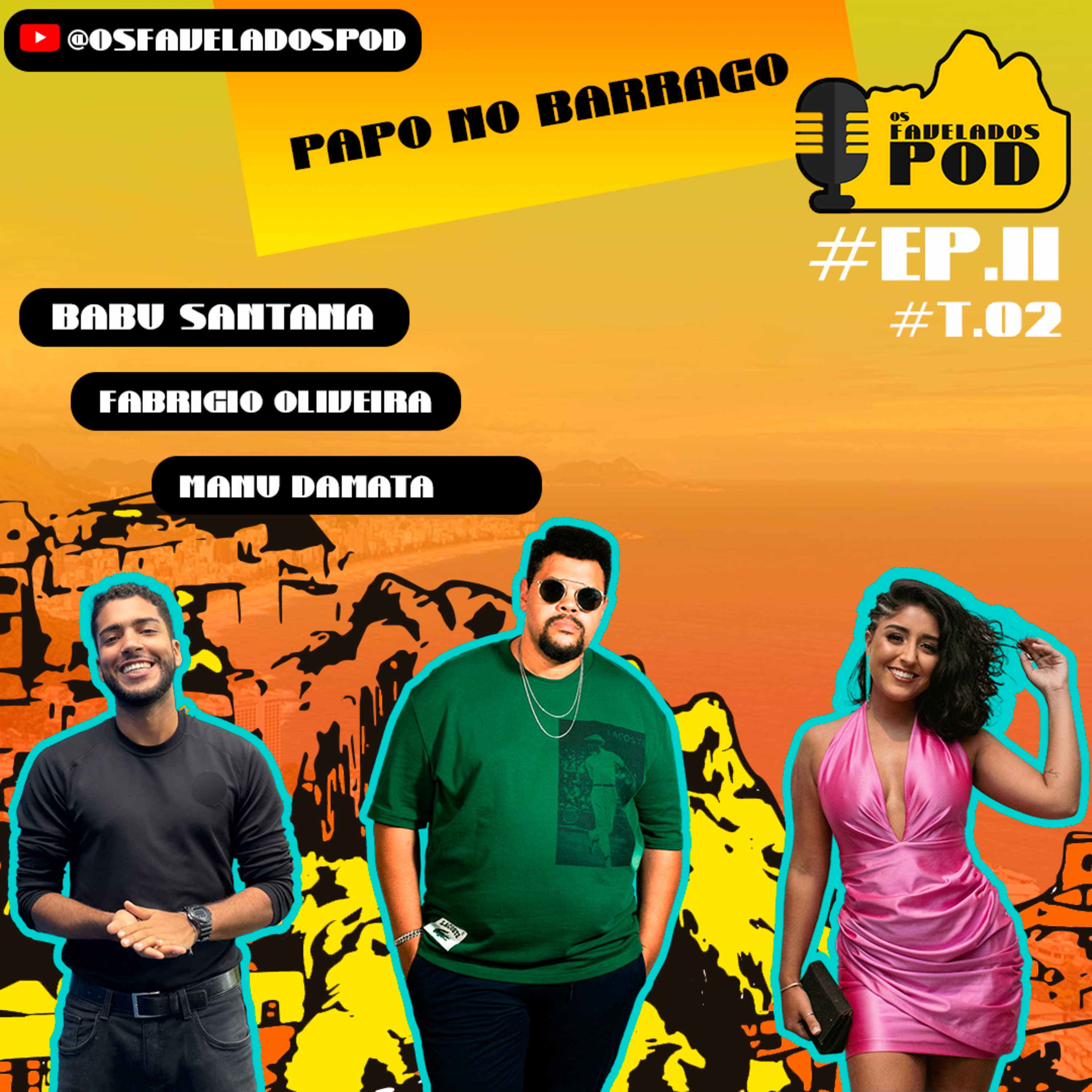 Os Favelados Pod