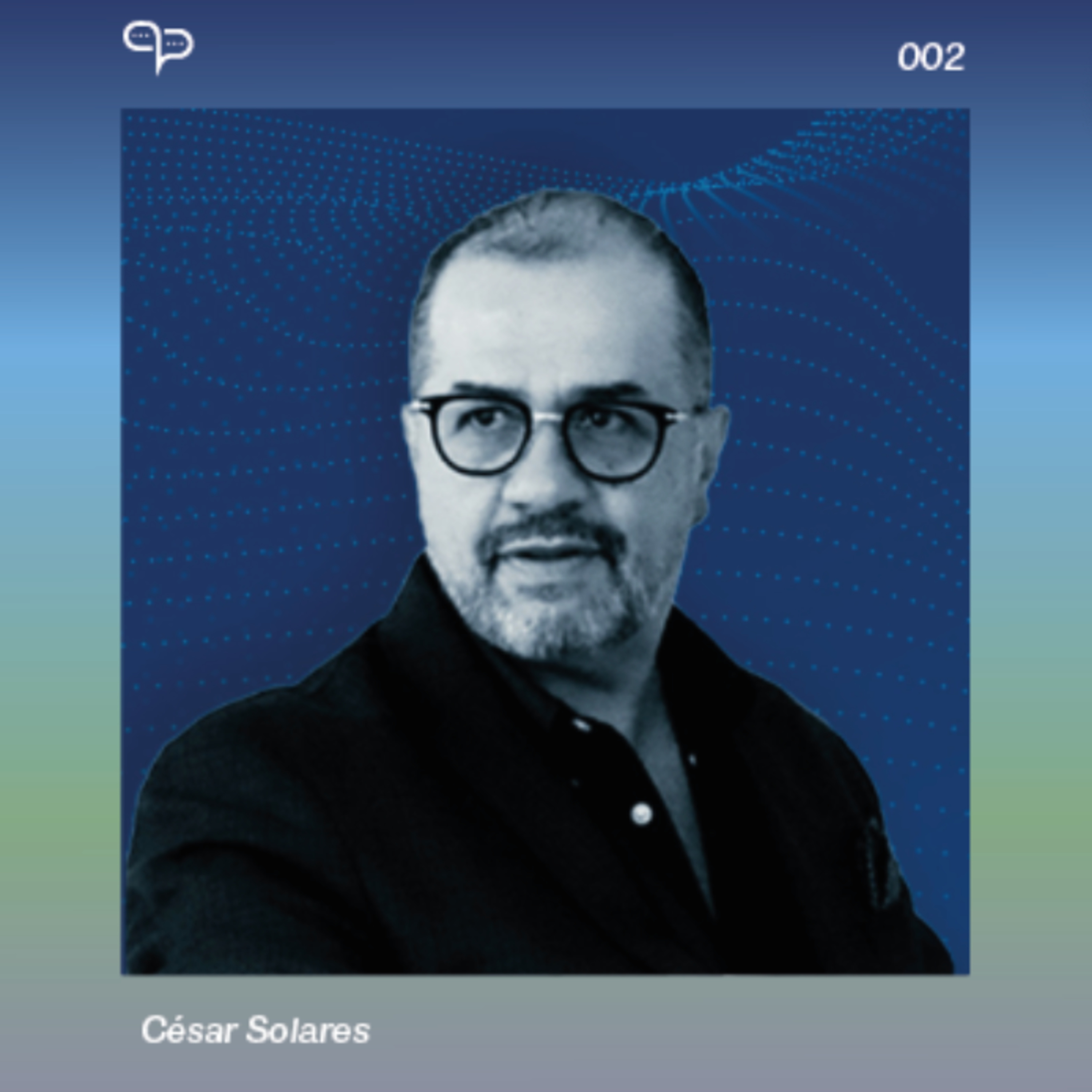 002– Entrevista con Cesar Solares episode artwork