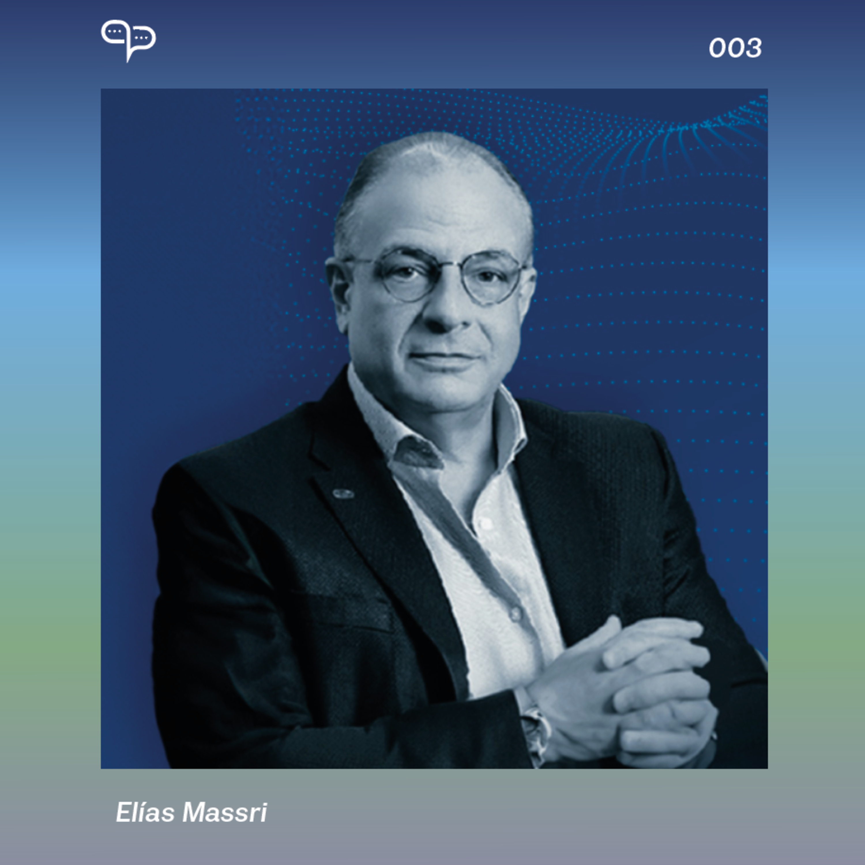 003 - Entrevista con Elías Massri episode artwork