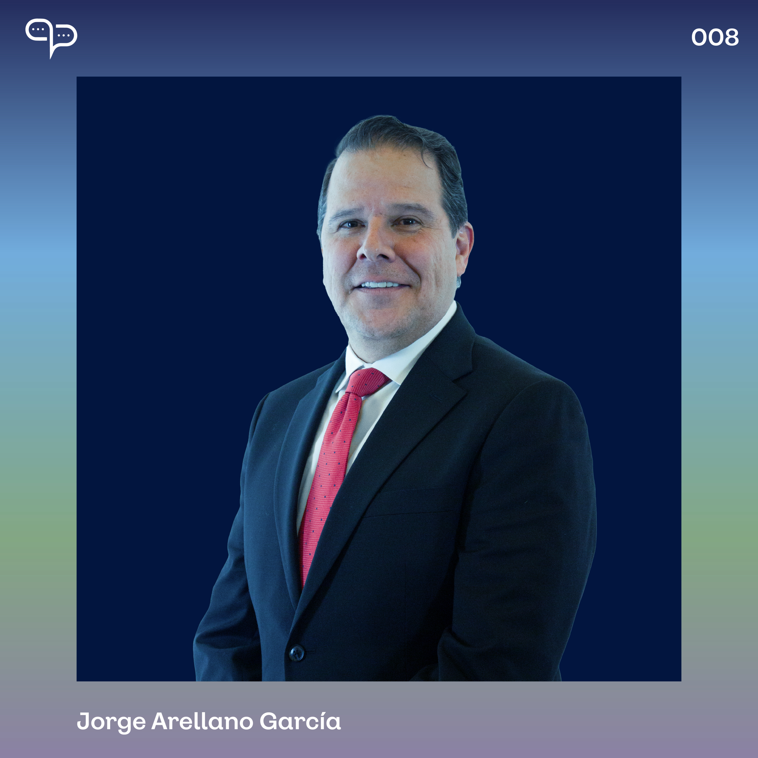 Episodio 008 | Jorge Arellano | Blindaje Patrimonial episode artwork