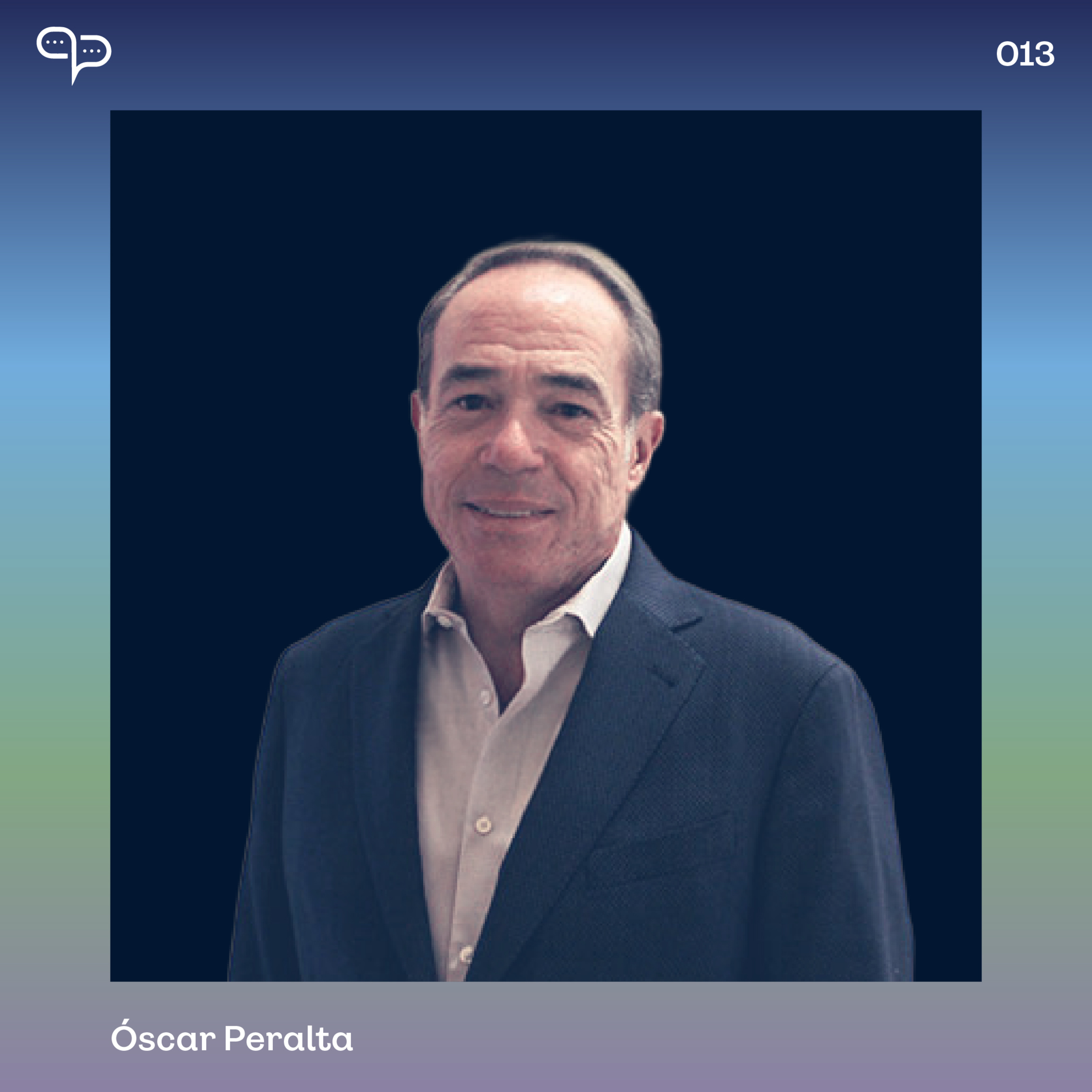 Episodio 013 | Óscar Peralta Casares | Innovar o volverse irrelevante episode artwork