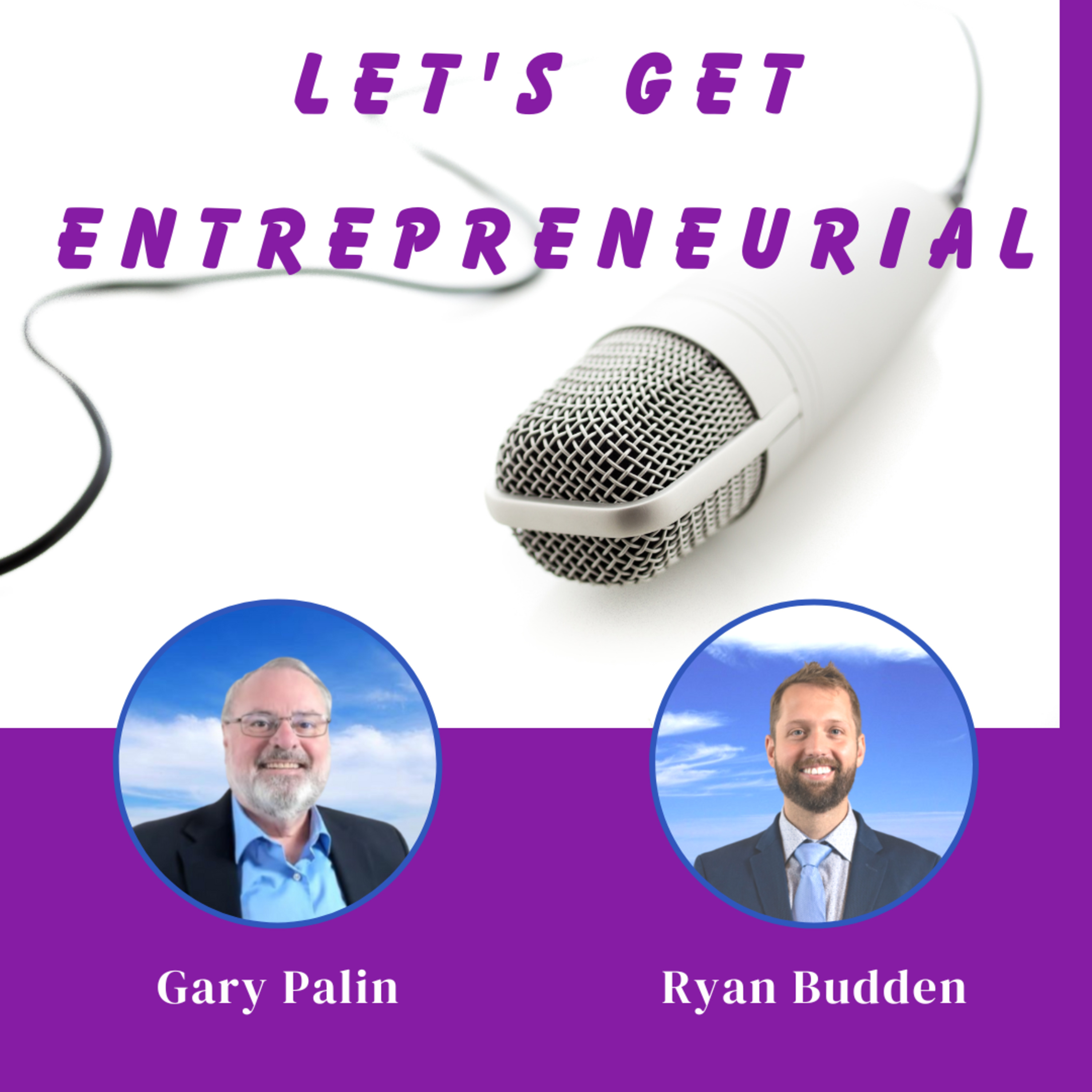 Let’s Get Entrepreneurial | Entrepreneur Mindset for Execution