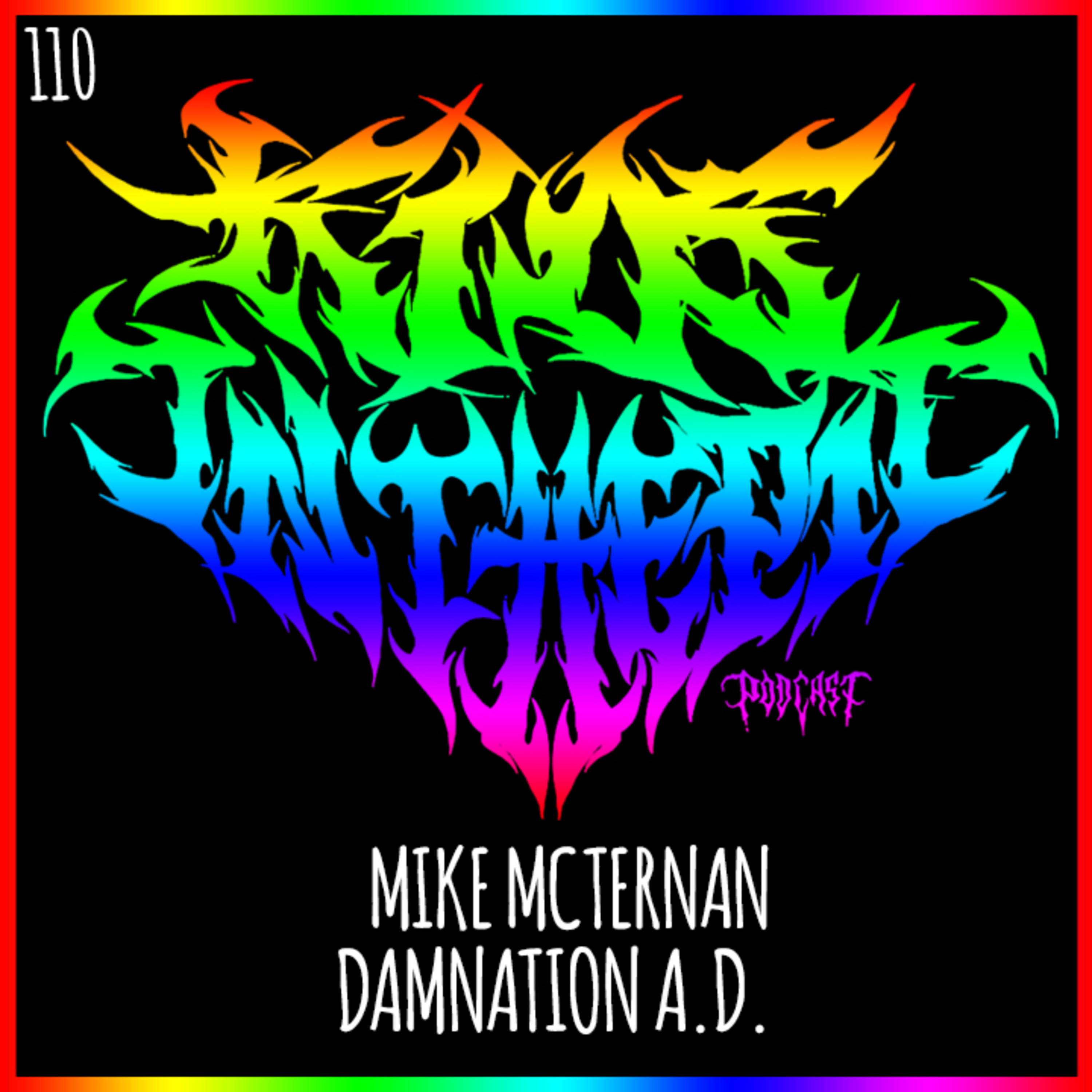 Mike McTernan - Damnation A.D. - Kids in the Pit Podcast Episode 110 episode artwork
