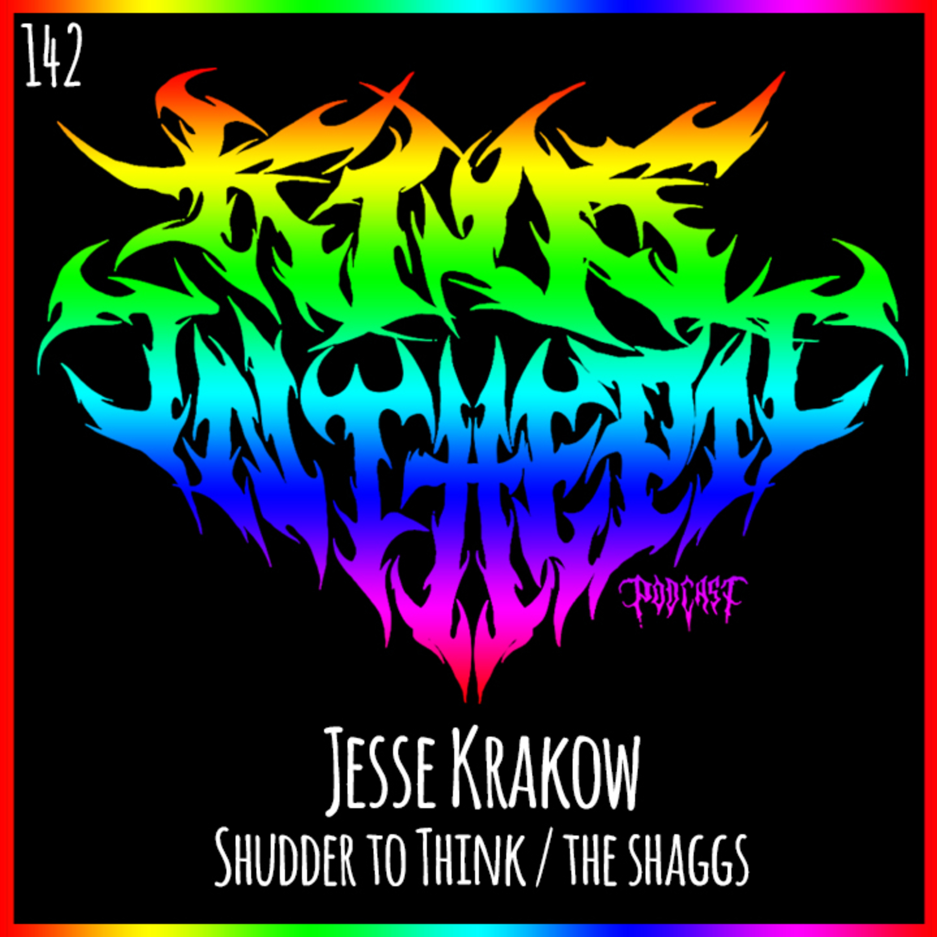 Jesse Krakow - Shudder to Think / The Shaggs - Kids in the Pit Podcast Episode 142