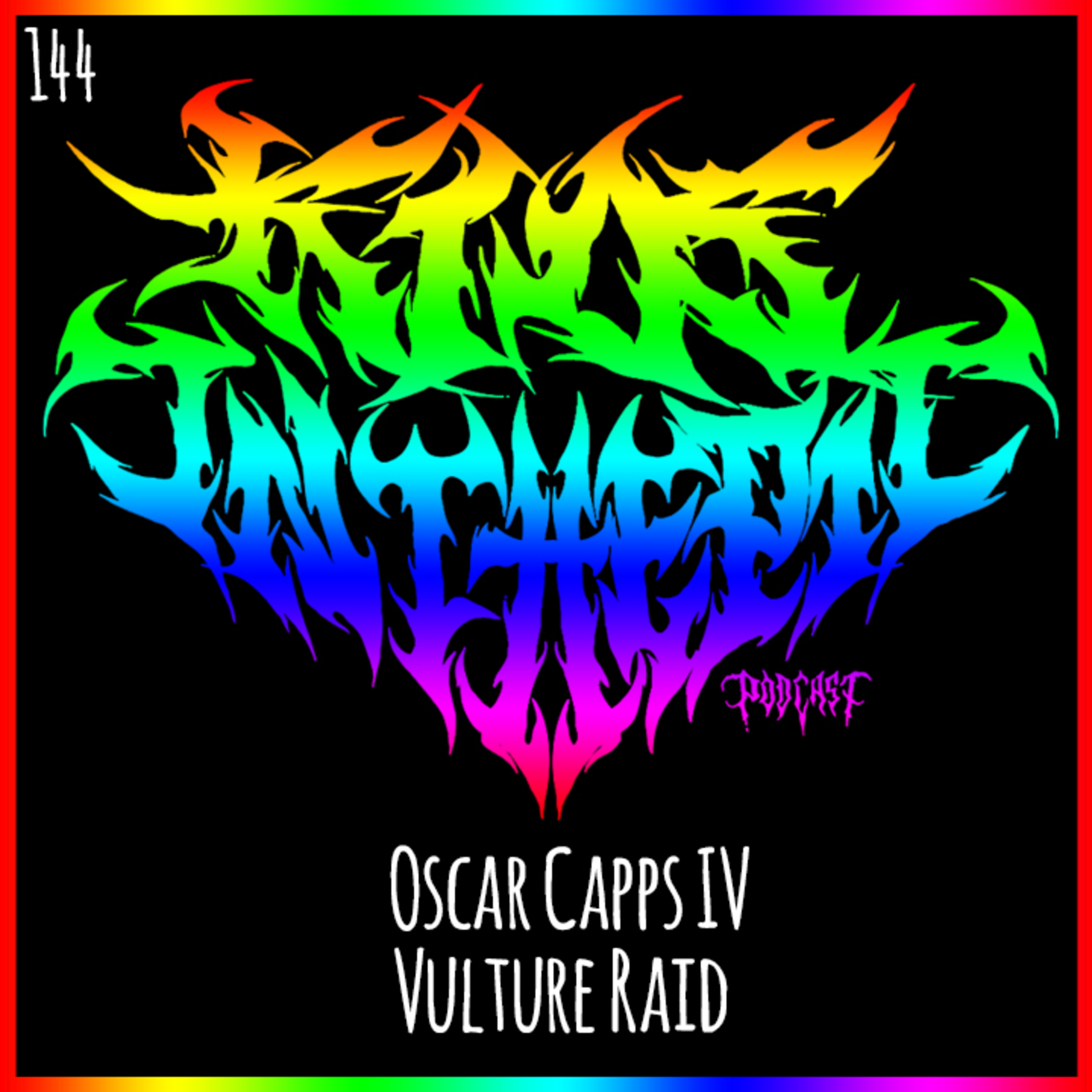 Oscar Capps IV - Vulture Raid - Kids in the Pit Podcast Episode 144 episode artwork