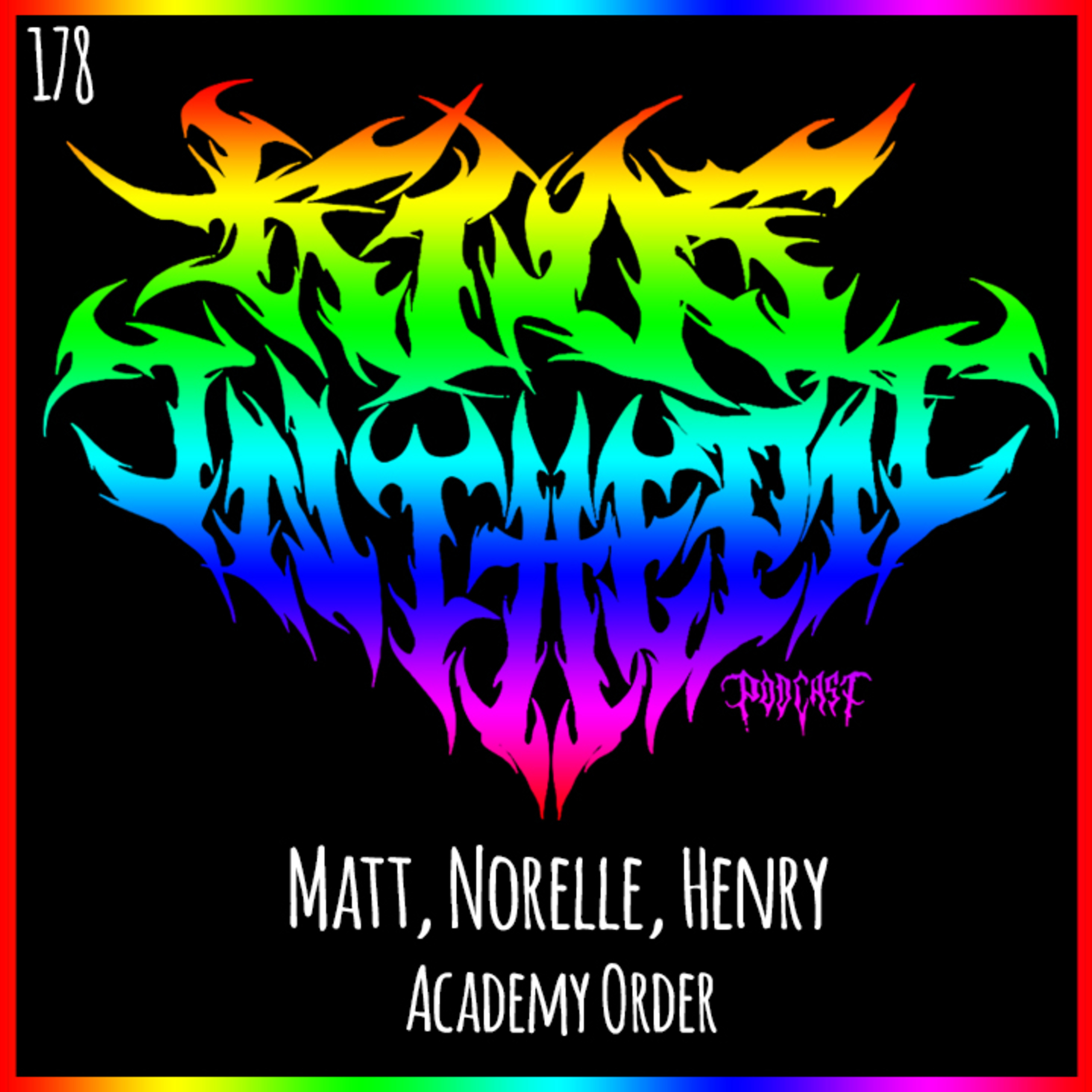 Matt, Norelle, Henry - Academy Order - Kids in the Pit Podcast Episode 178 episode artwork