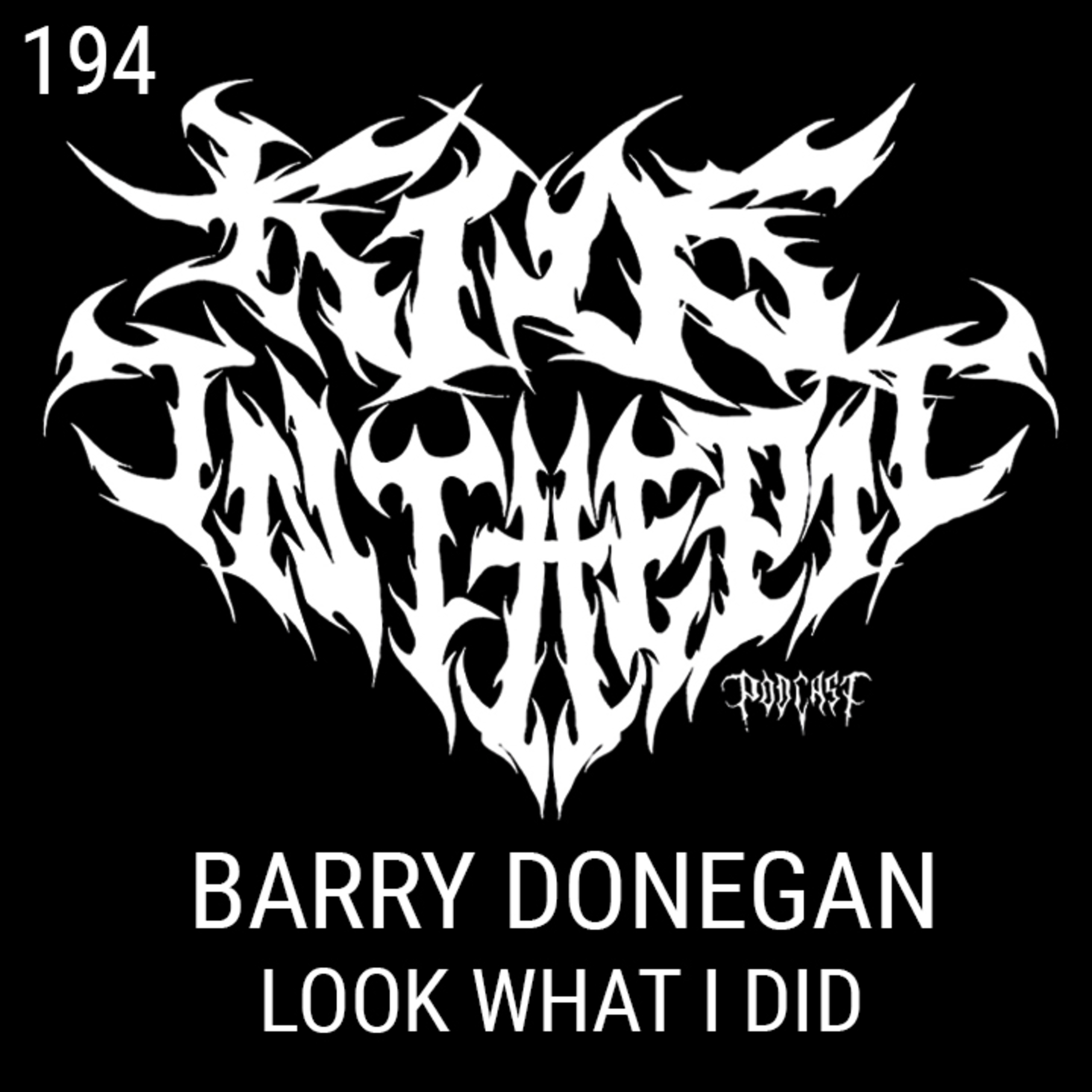 Barry Donegan - Look What I Did - Kids in the Pit Podcast Episode 194 episode artwork