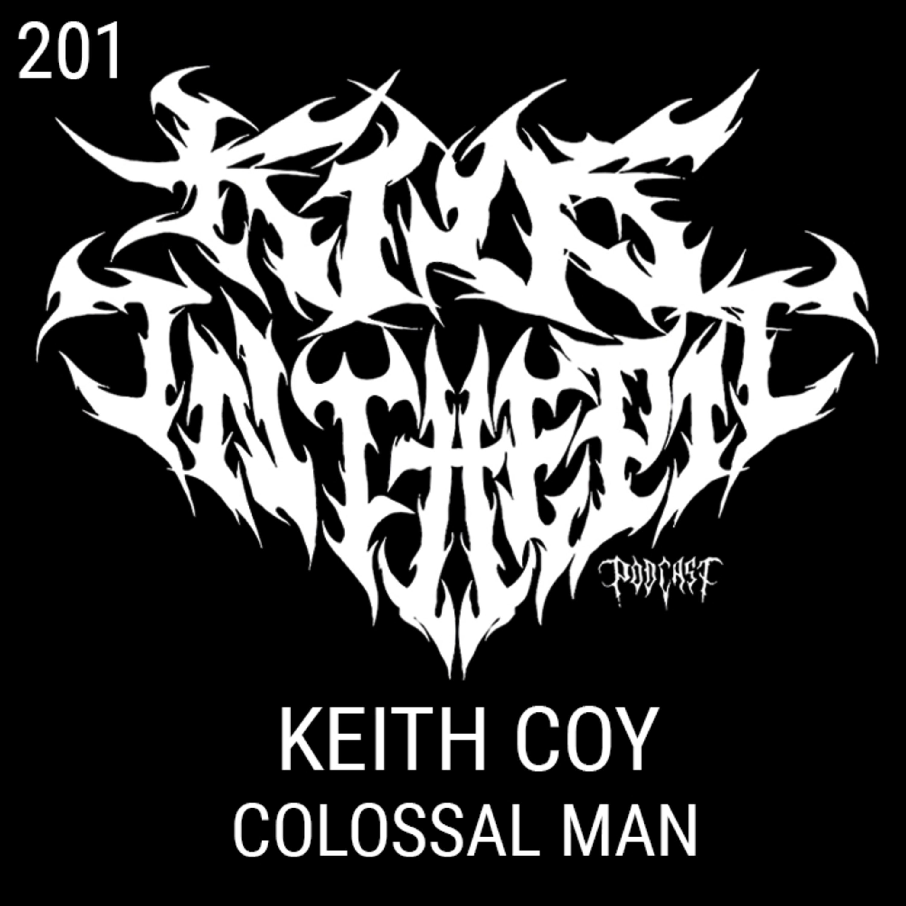 Keith Coy - Colossal Man / Sweetwater Music - Kids in the Pit Podcast Episode 201 episode artwork