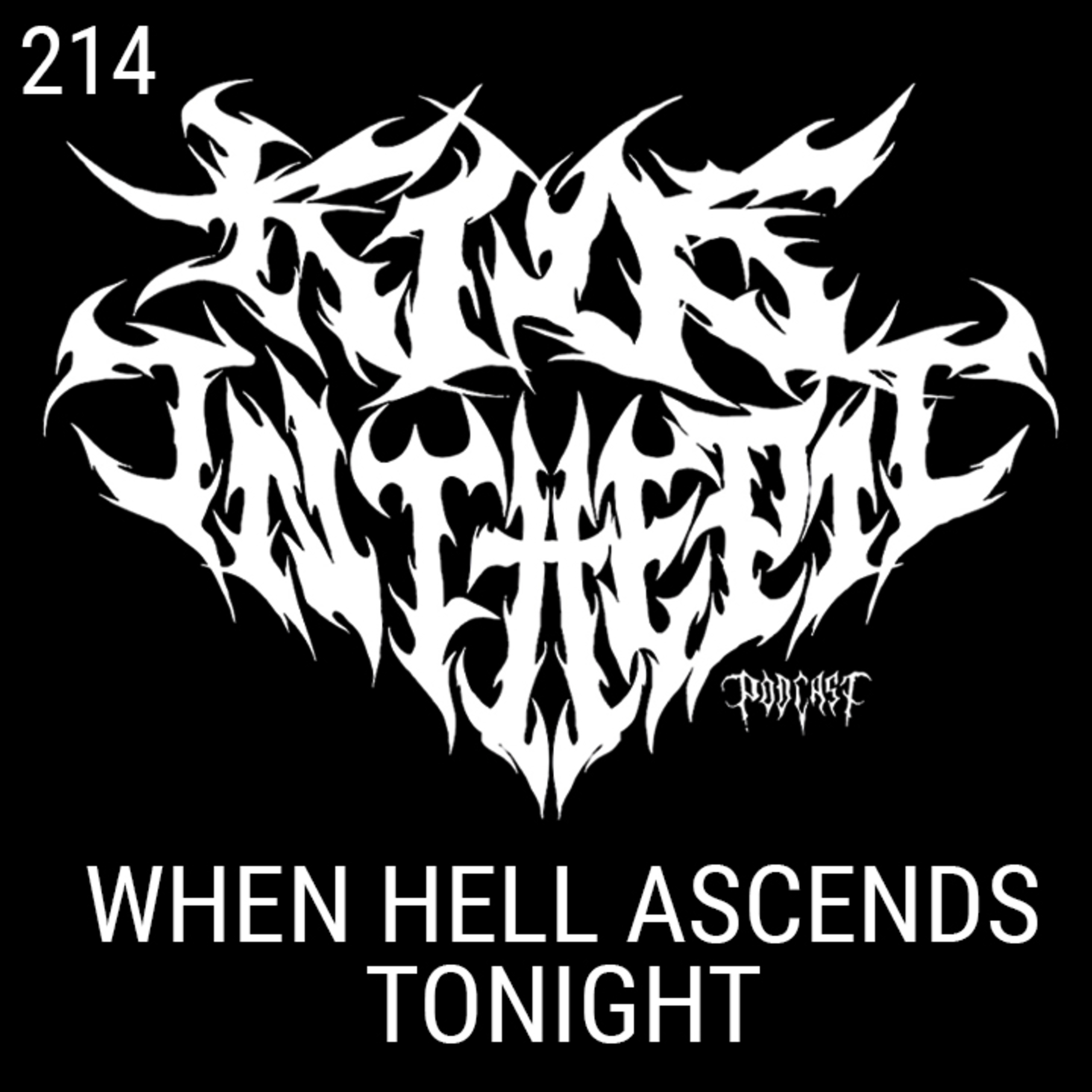  When Hell Ascends Tonight - Kids in the Pit Podcast Episode 214 episode artwork