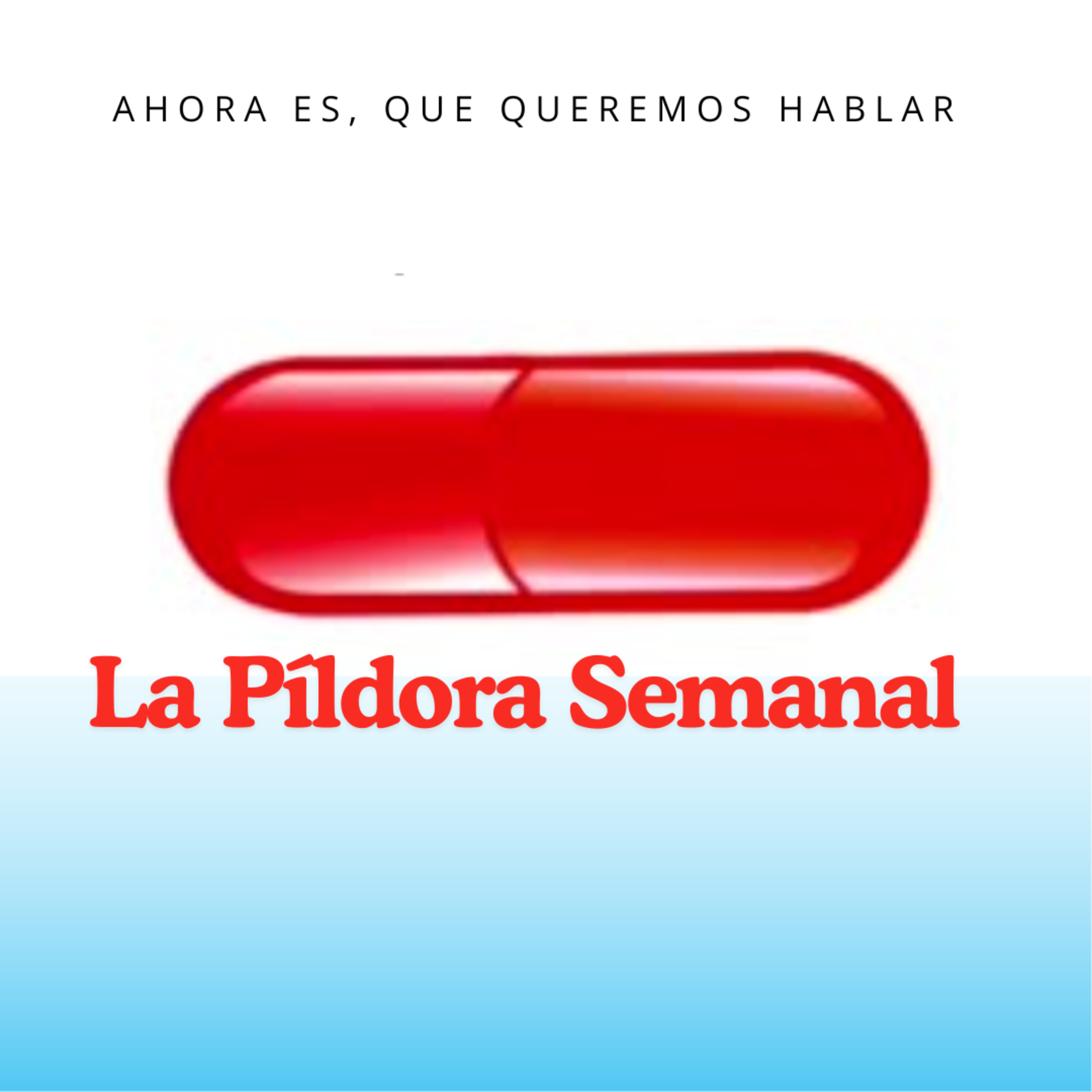 Ahora Es, Que Queremos Hablar