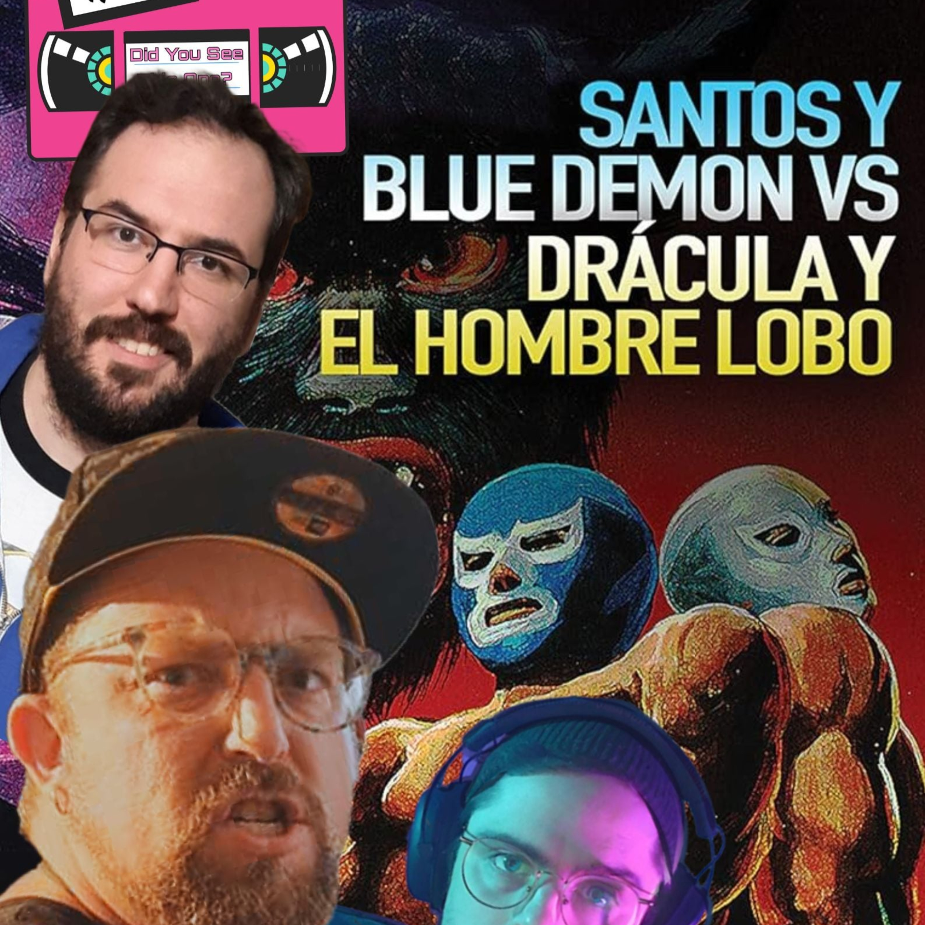 Episode 132 - Santo And Blue Demon Vs. Dracula And Wolf Man episode artwork