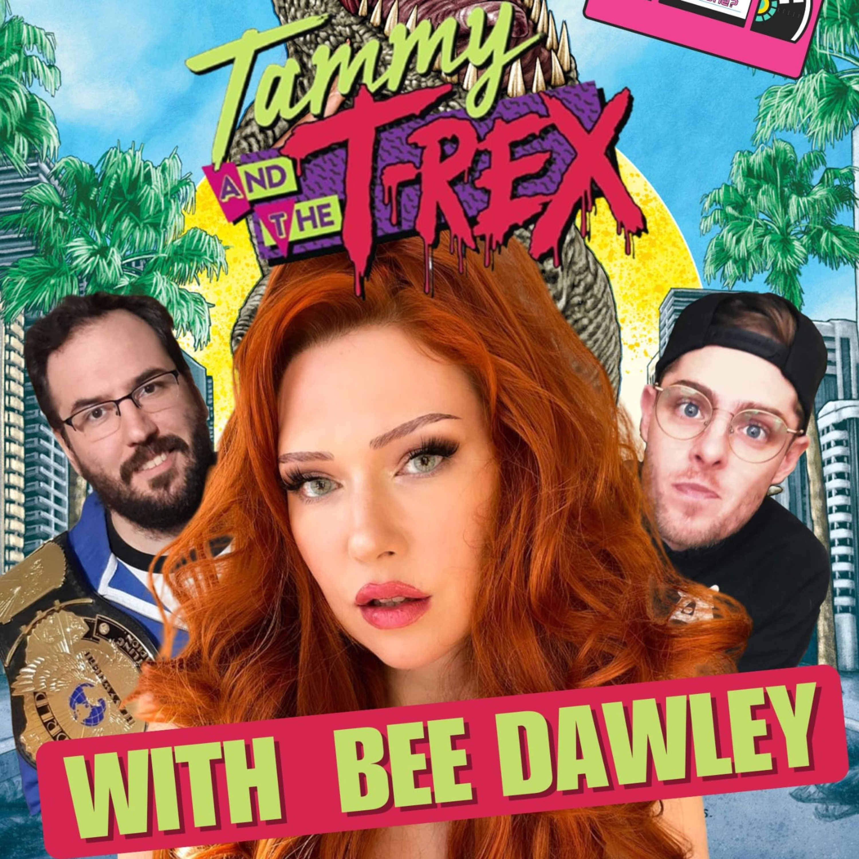 Episode 212 - Tammy And The T-Rex