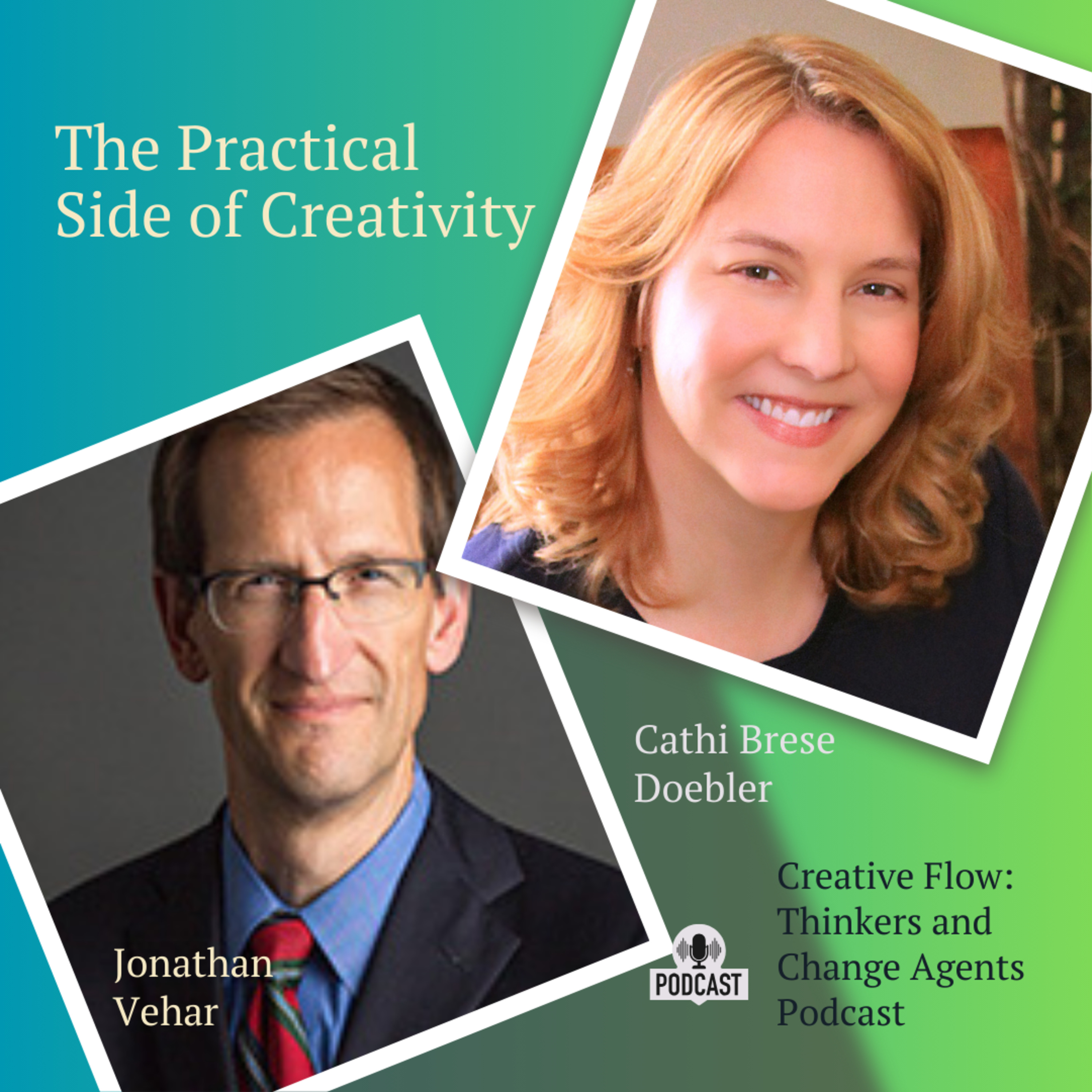 Creative Flow: Thinkers and Change Agents
