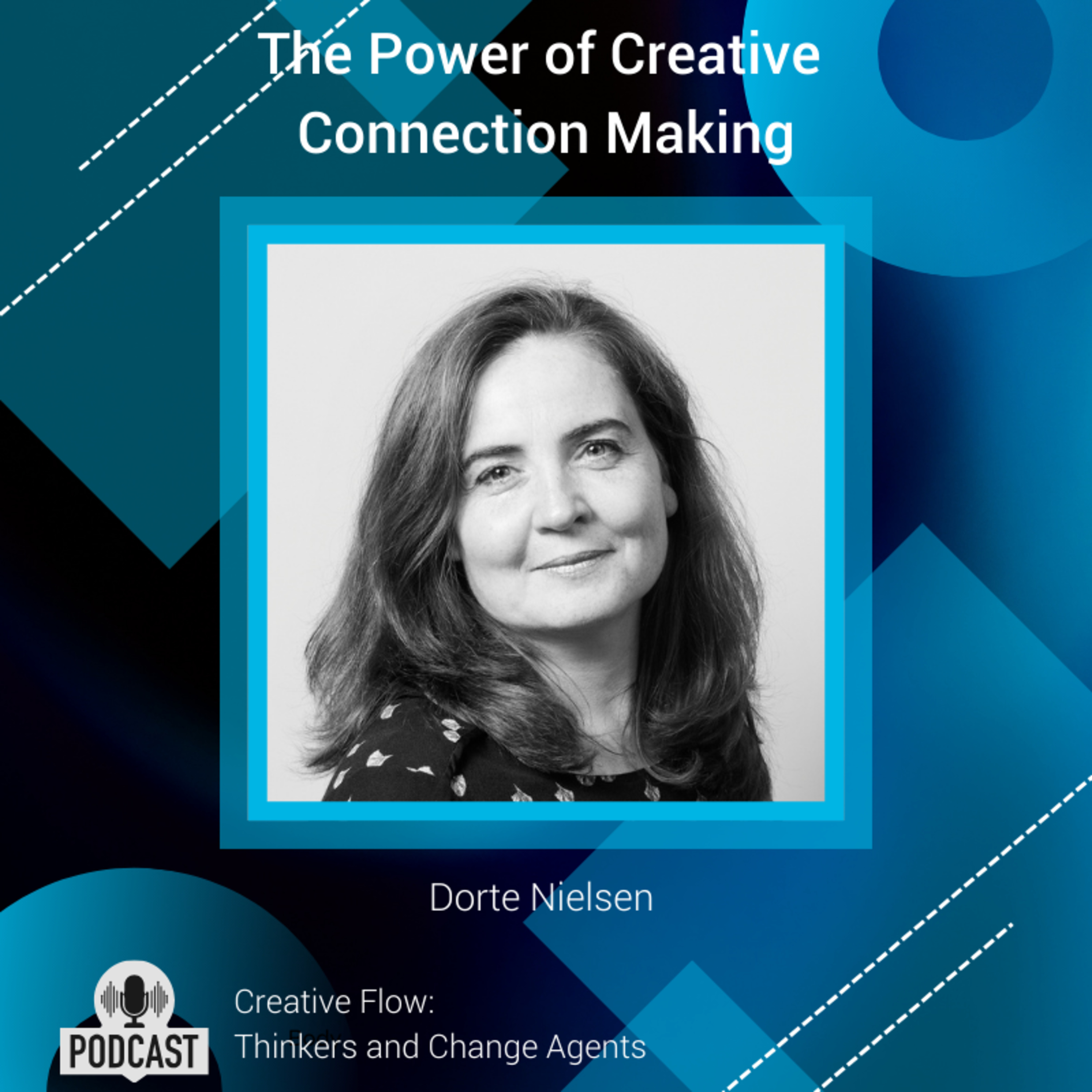 Creative Flow: Thinkers and Change Agents