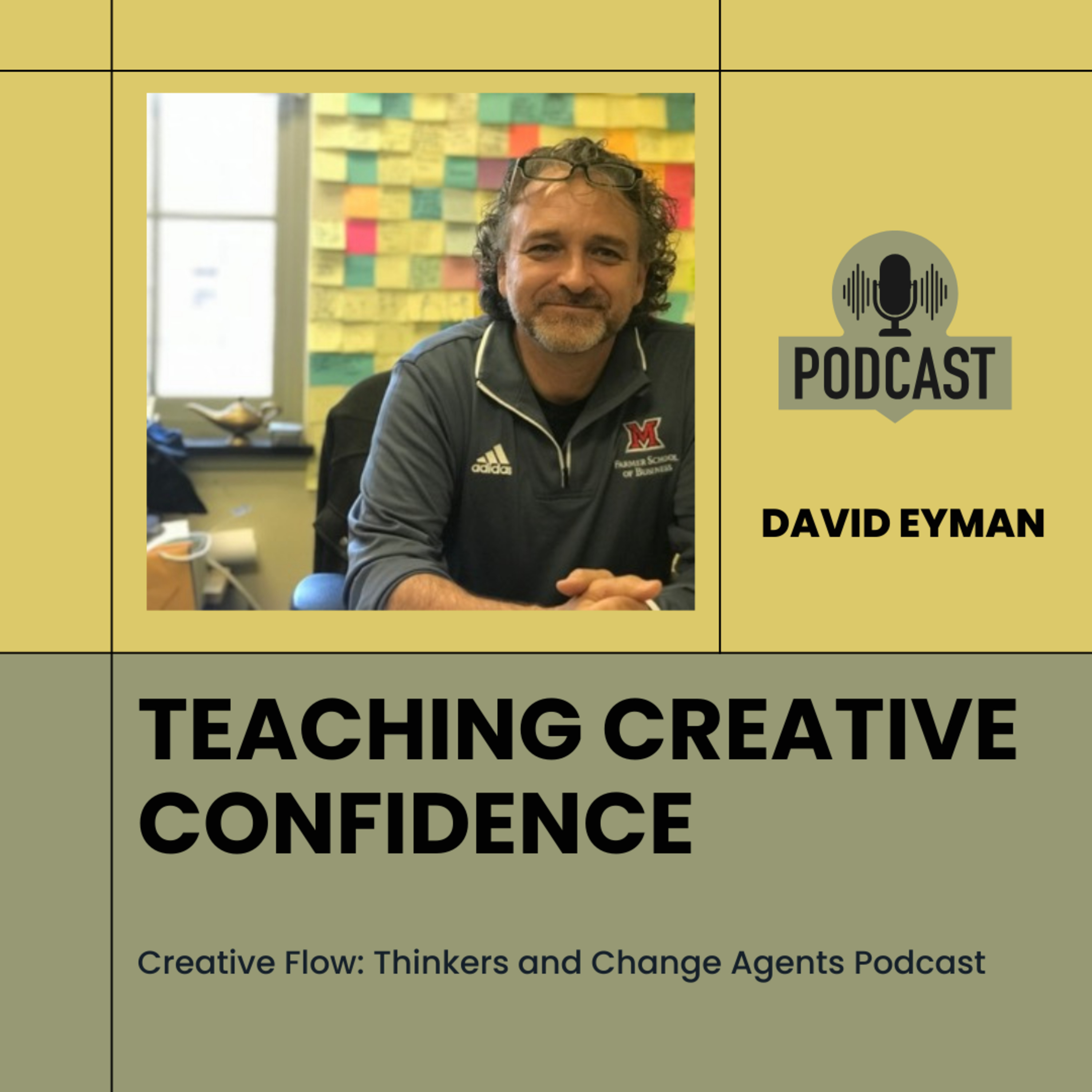 David Eyman – Teaching Creative Confidence David Eyman – Teaching Creative Confidence