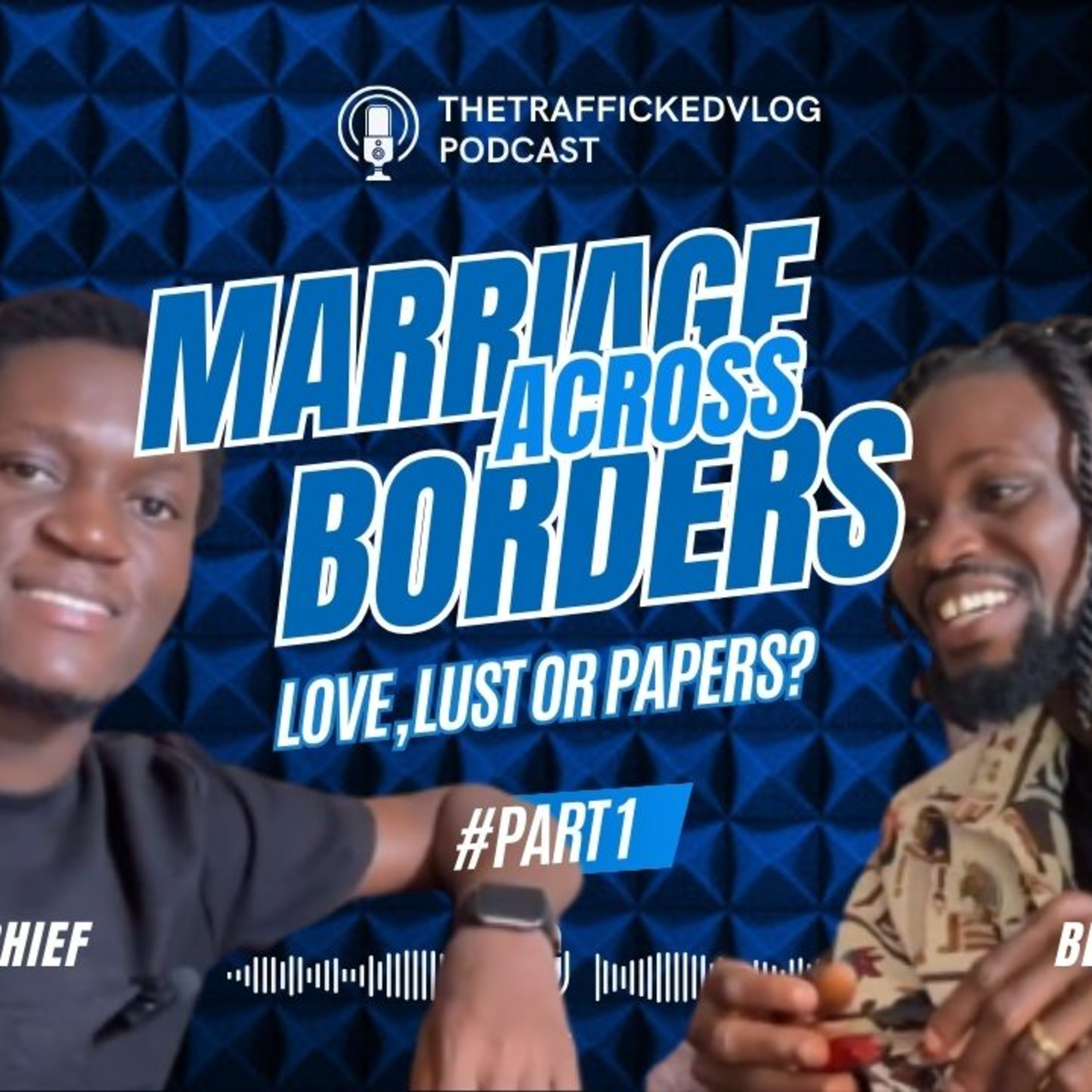 MARRIAGE ACROSS BORDERS episode artwork