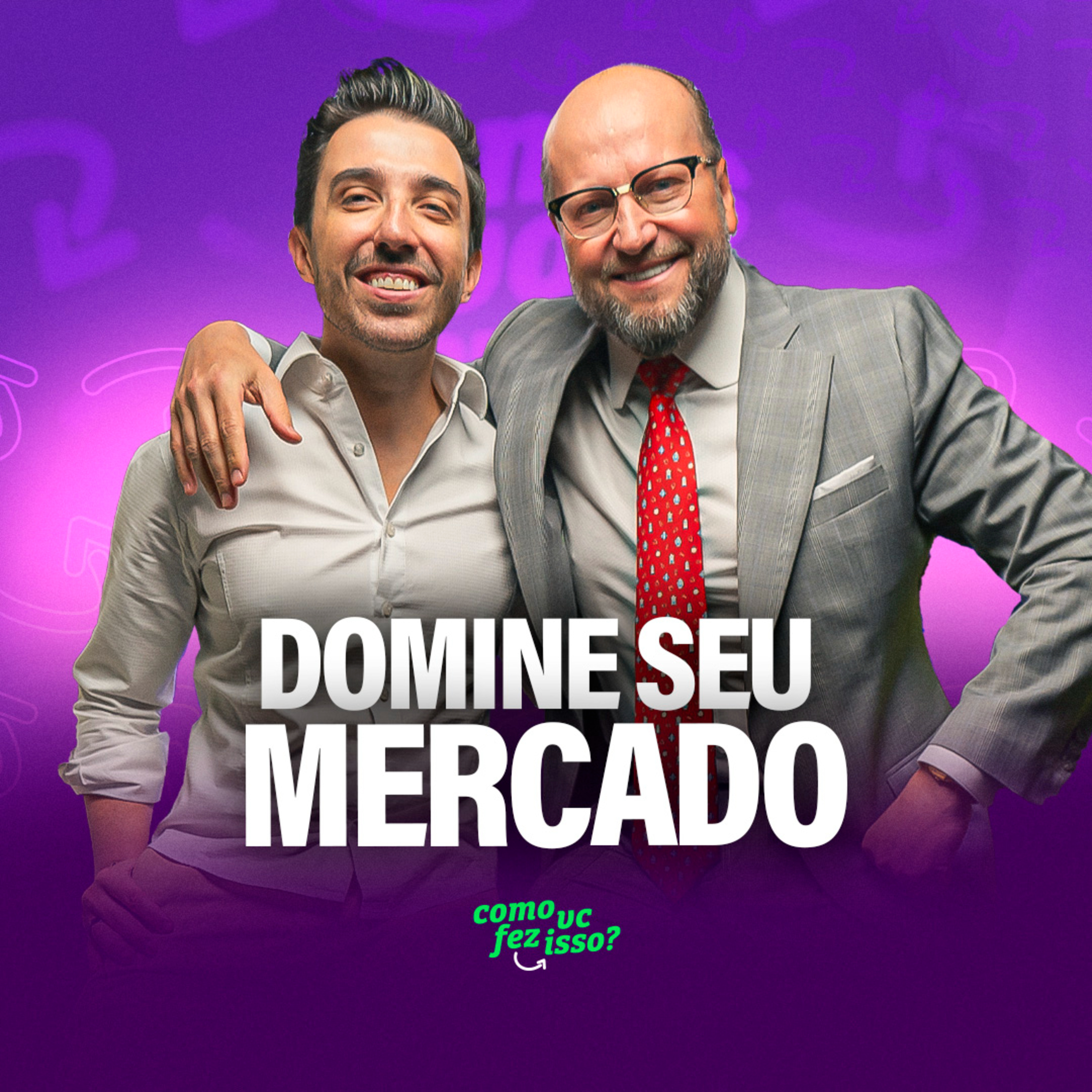 🟪🎙️ NELSON WILIANS: COMO DOMINAR O SEU MERCADO? | Como Você Fez Isso?