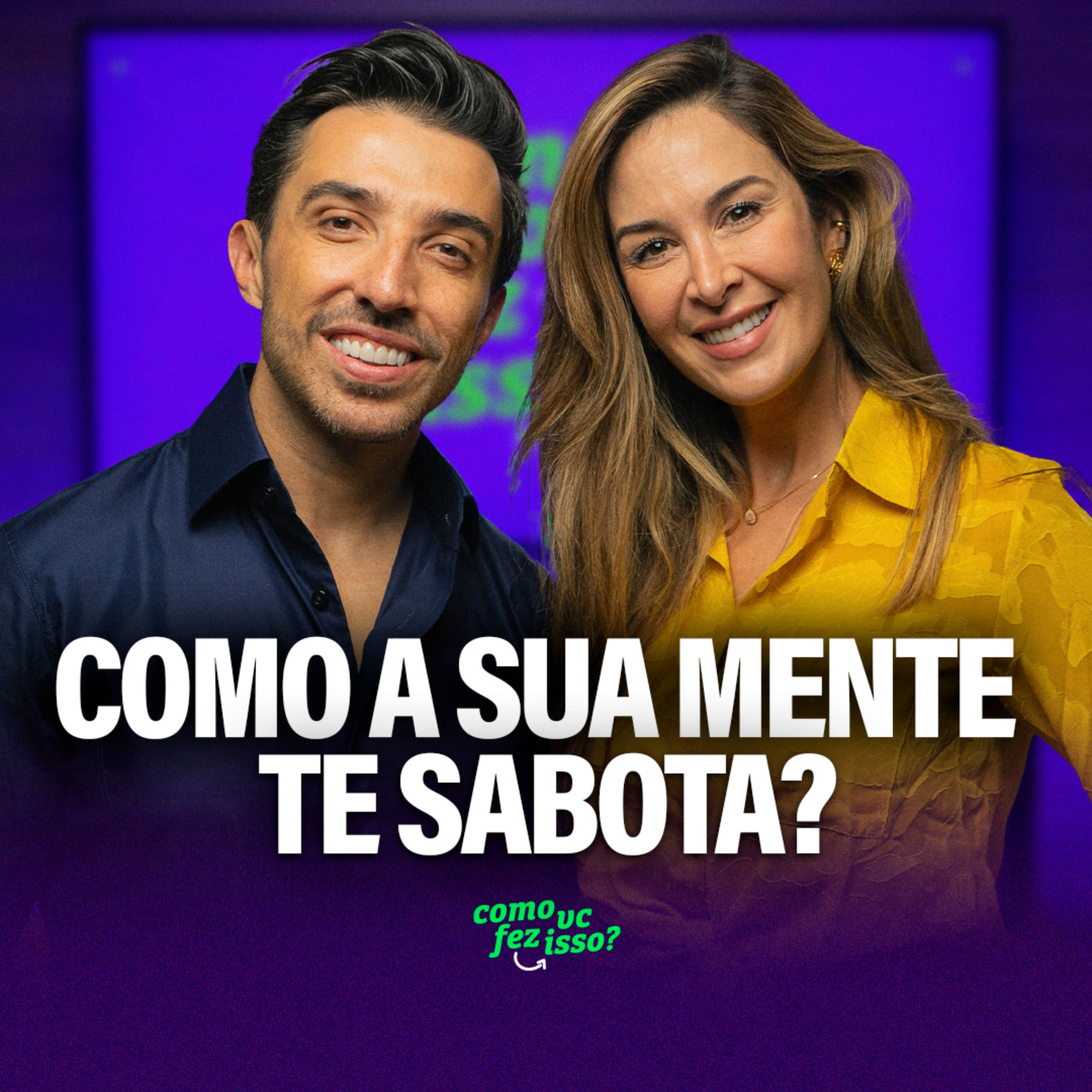 COMO SUA MENTE SABOTA SEUS RELACIONAMENTOS - com Pamela Magalhães #122