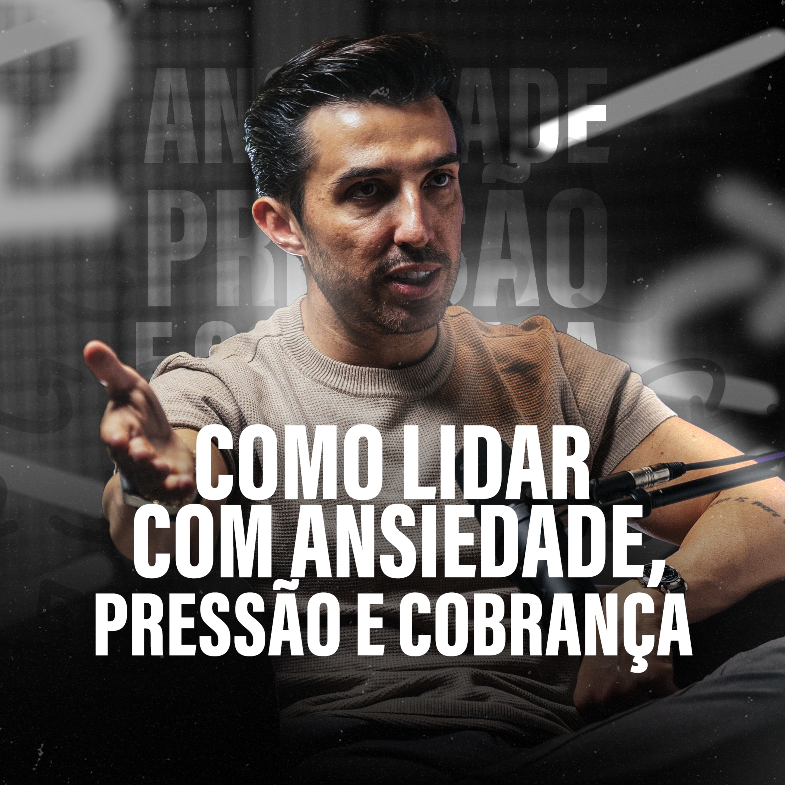 COMO LIDAR COM ANSIEDADE, PRESSÃO E COBRANÇA 