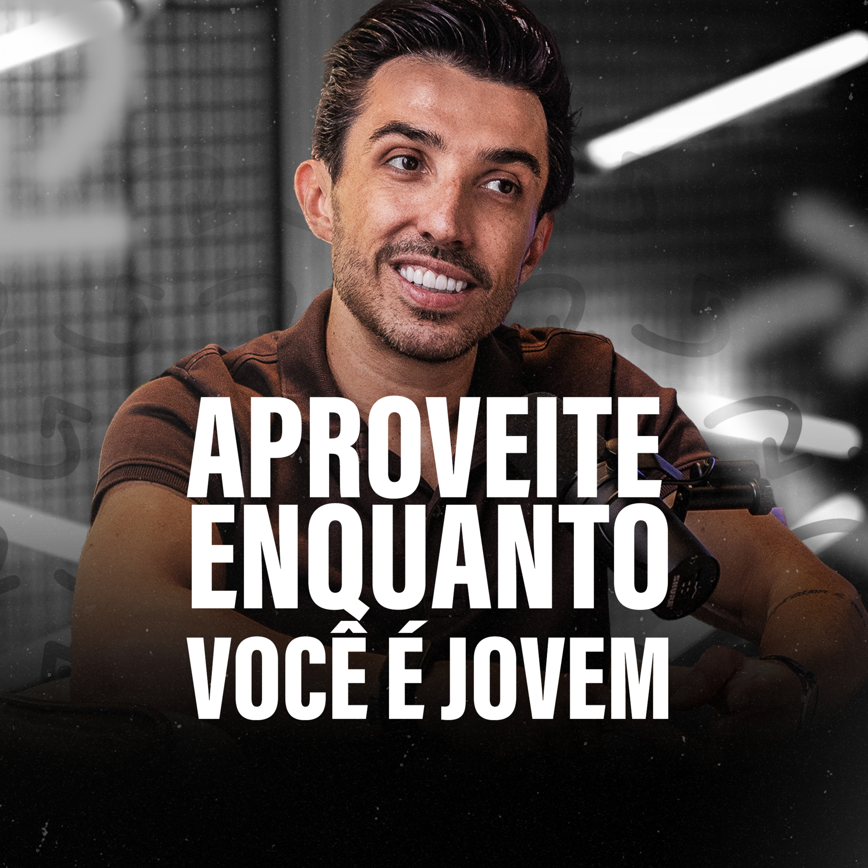 APROVEITE ENQUANTO VOCÊ É JOVEM