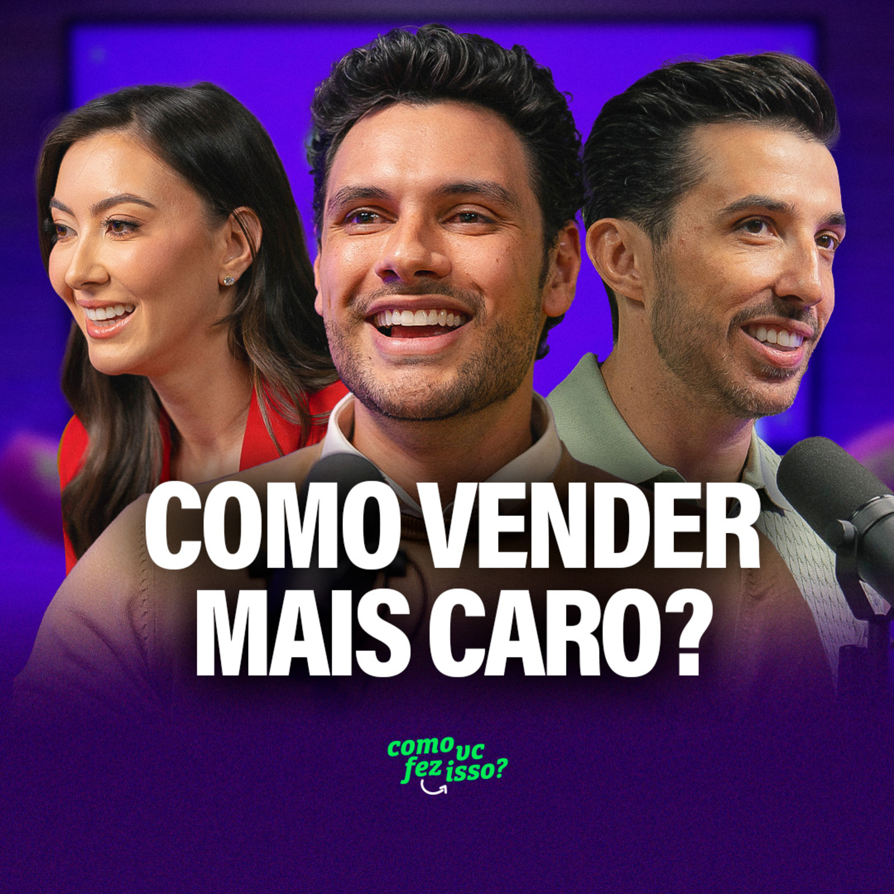 ⁠COMO VENDER MAIS CARO? - com Everton Pieri e Bruna Pieri | Como Você Fez Isso? #127