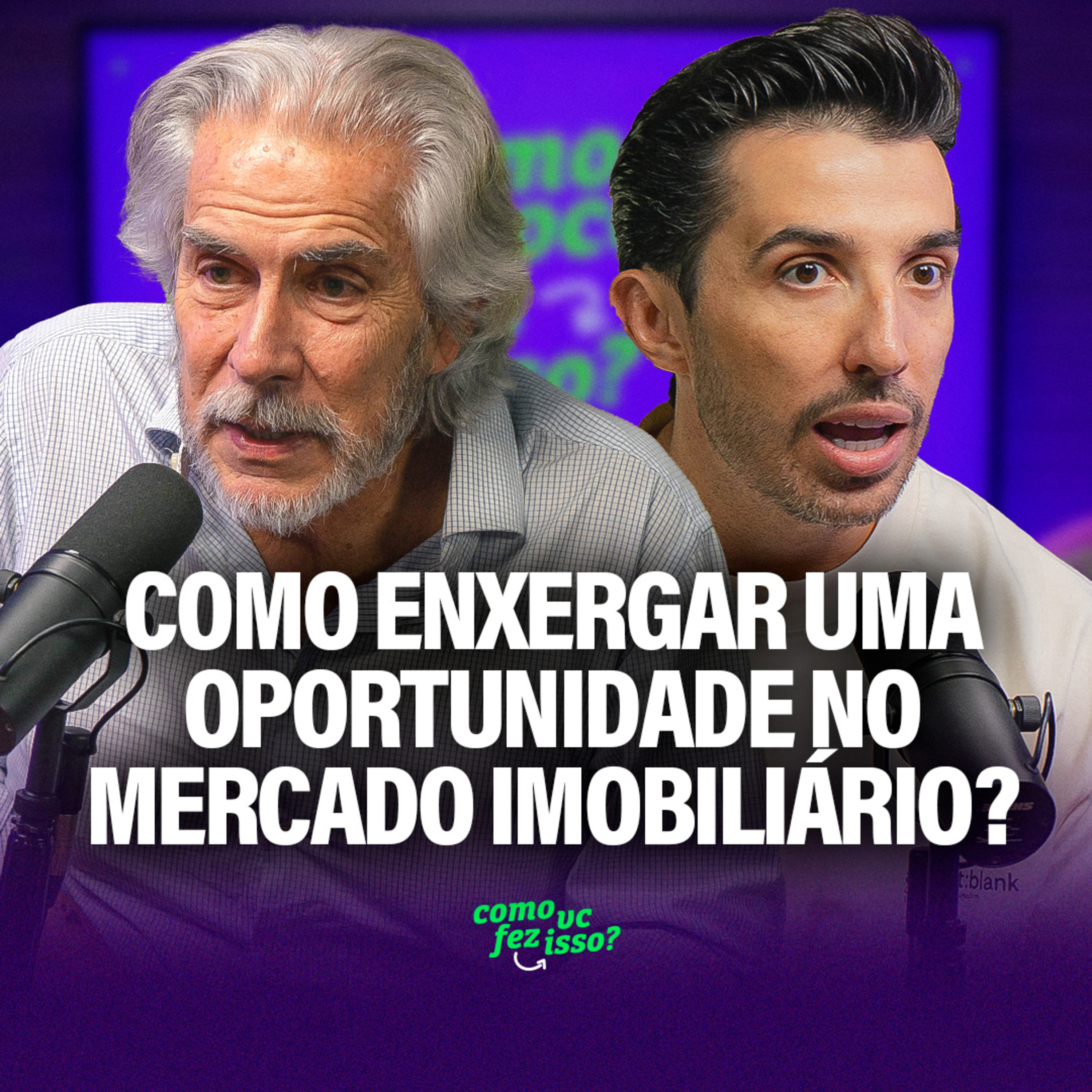 Como ENXERGAR uma OPORTUNIDADE no MERCADO IMOBILIÁRIO? | José Paim da Kempinski #136