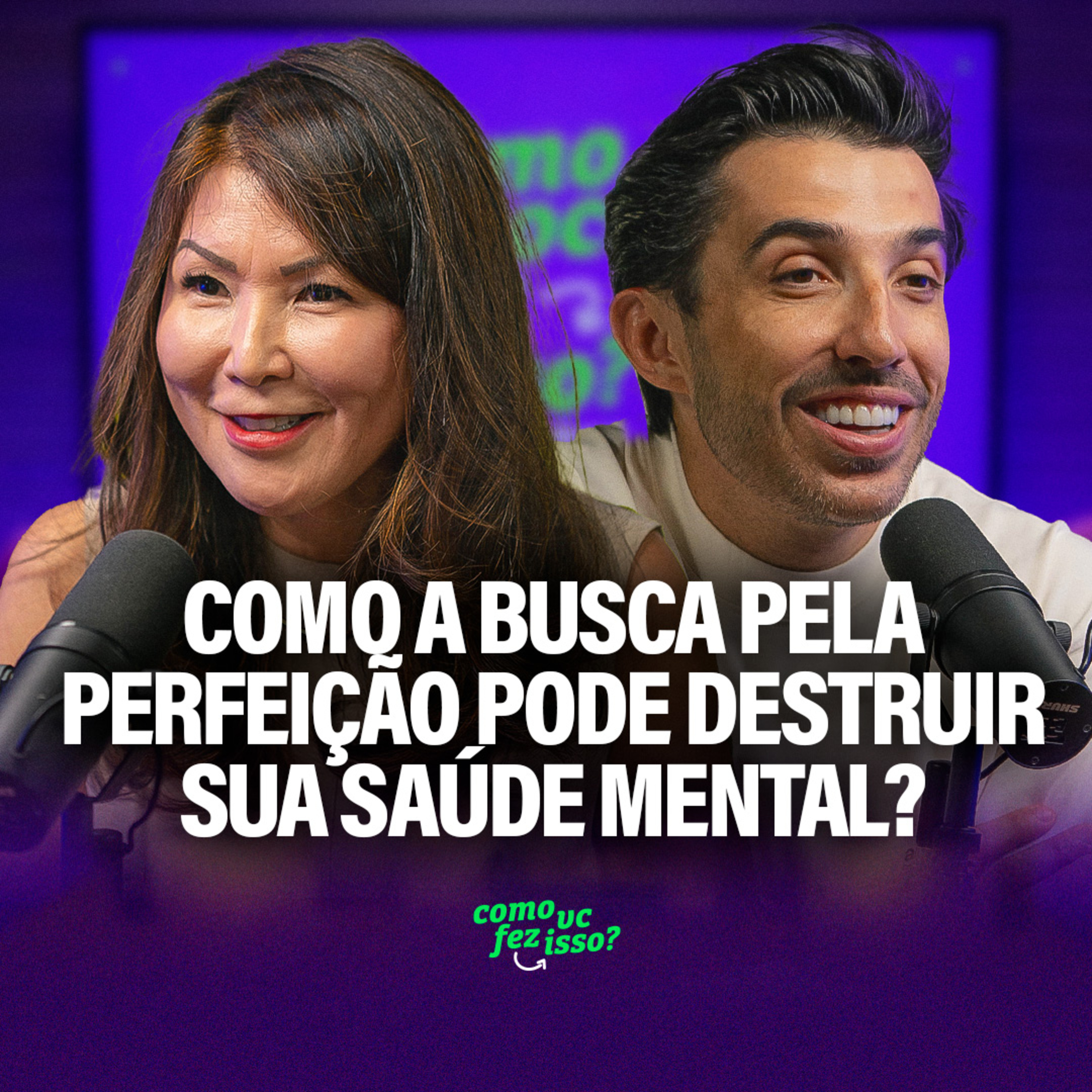 Como a BUSCA PELA PERFEIÇÃO pode DESTRUIR SUA SAÚDE MENTAL? | Dra. Kátia Haranaka #137