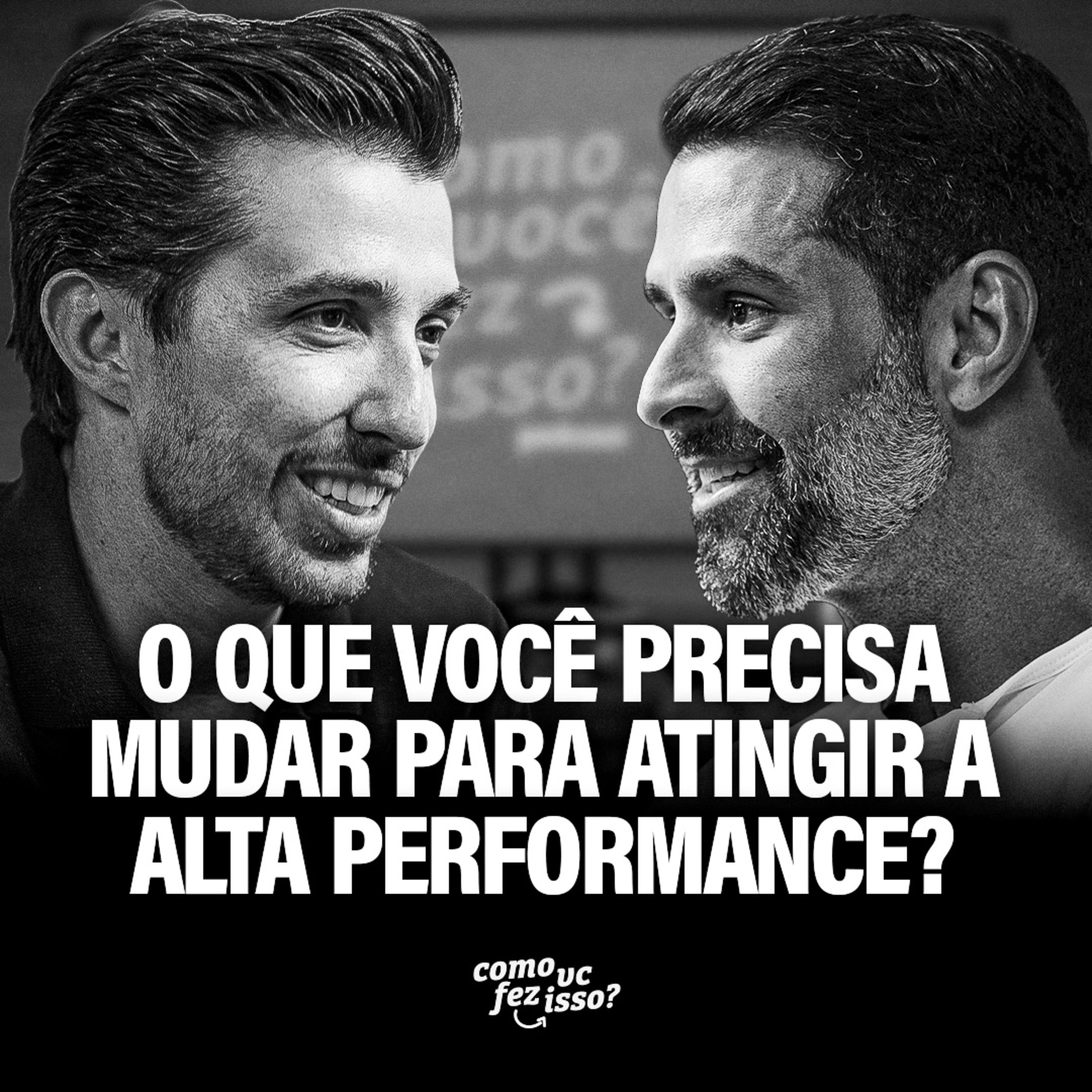 O QUE VOCÊ PRECISA MUDAR PARA ATINGIR A ALTA PERFORMANCE? | Guto Galamba # 155 Express episode artwork