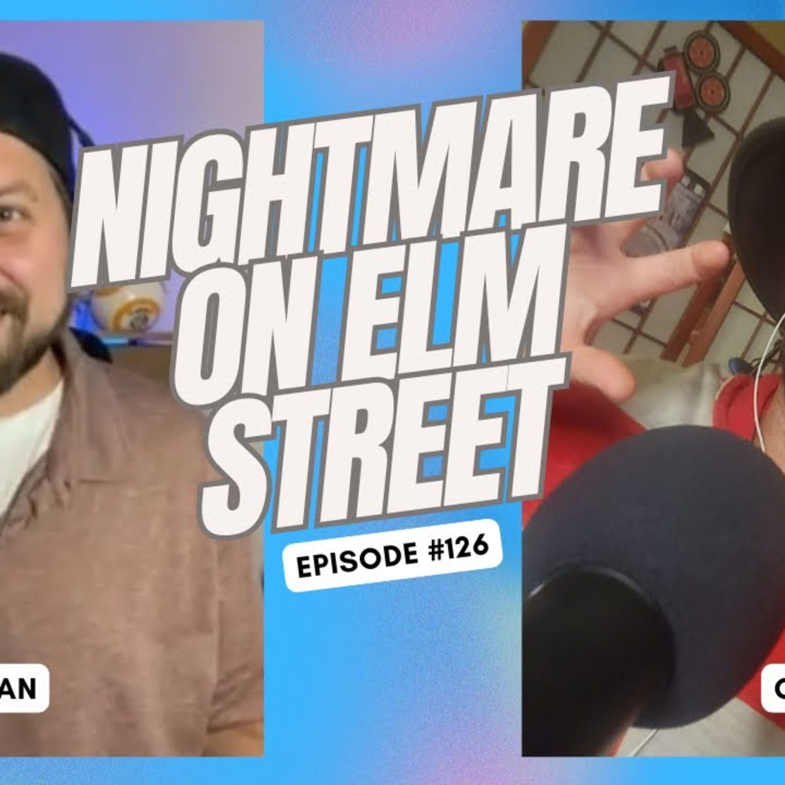 Nightmare On Elm Street - Ep. 126 episode artwork