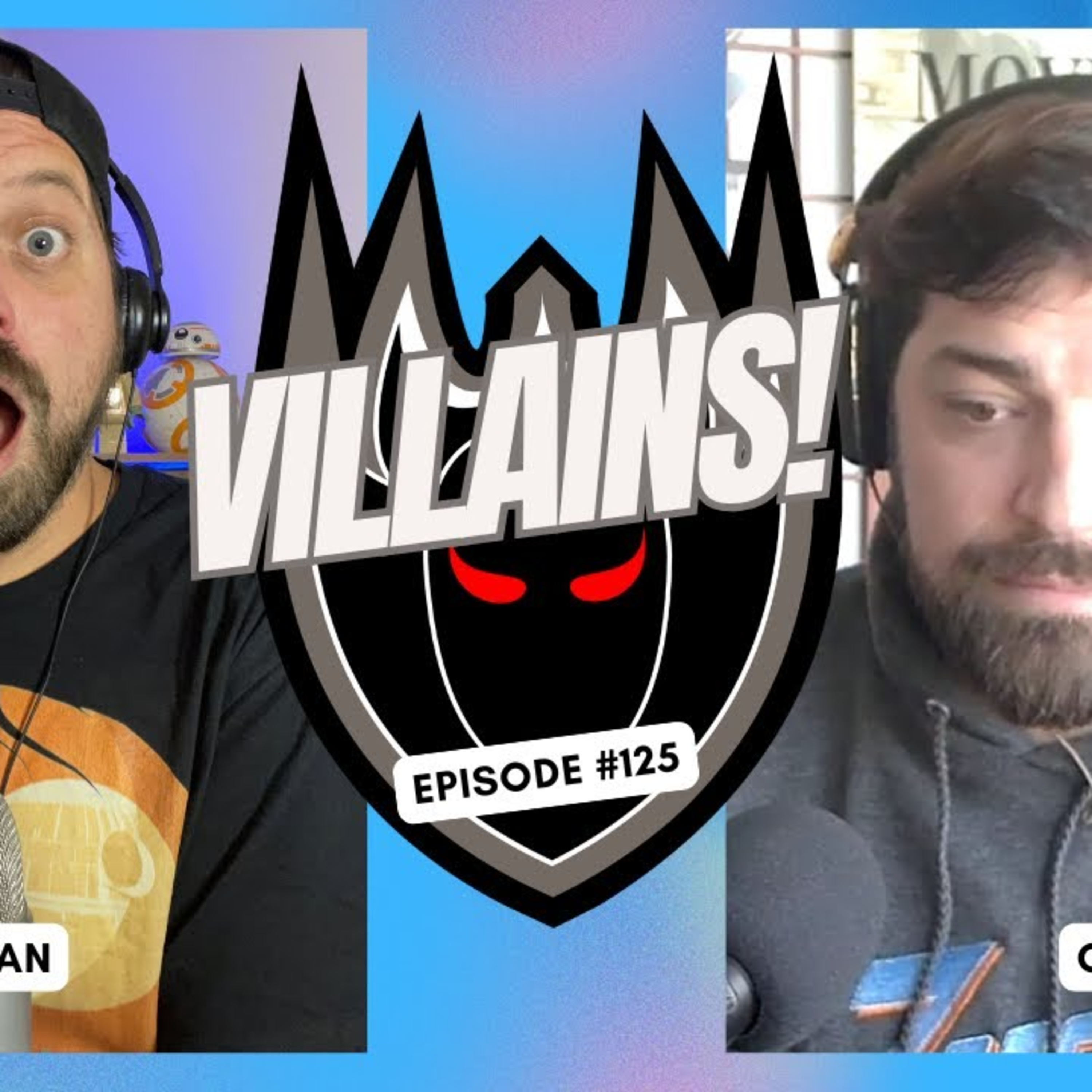 Villains! - Ep. 125 episode artwork