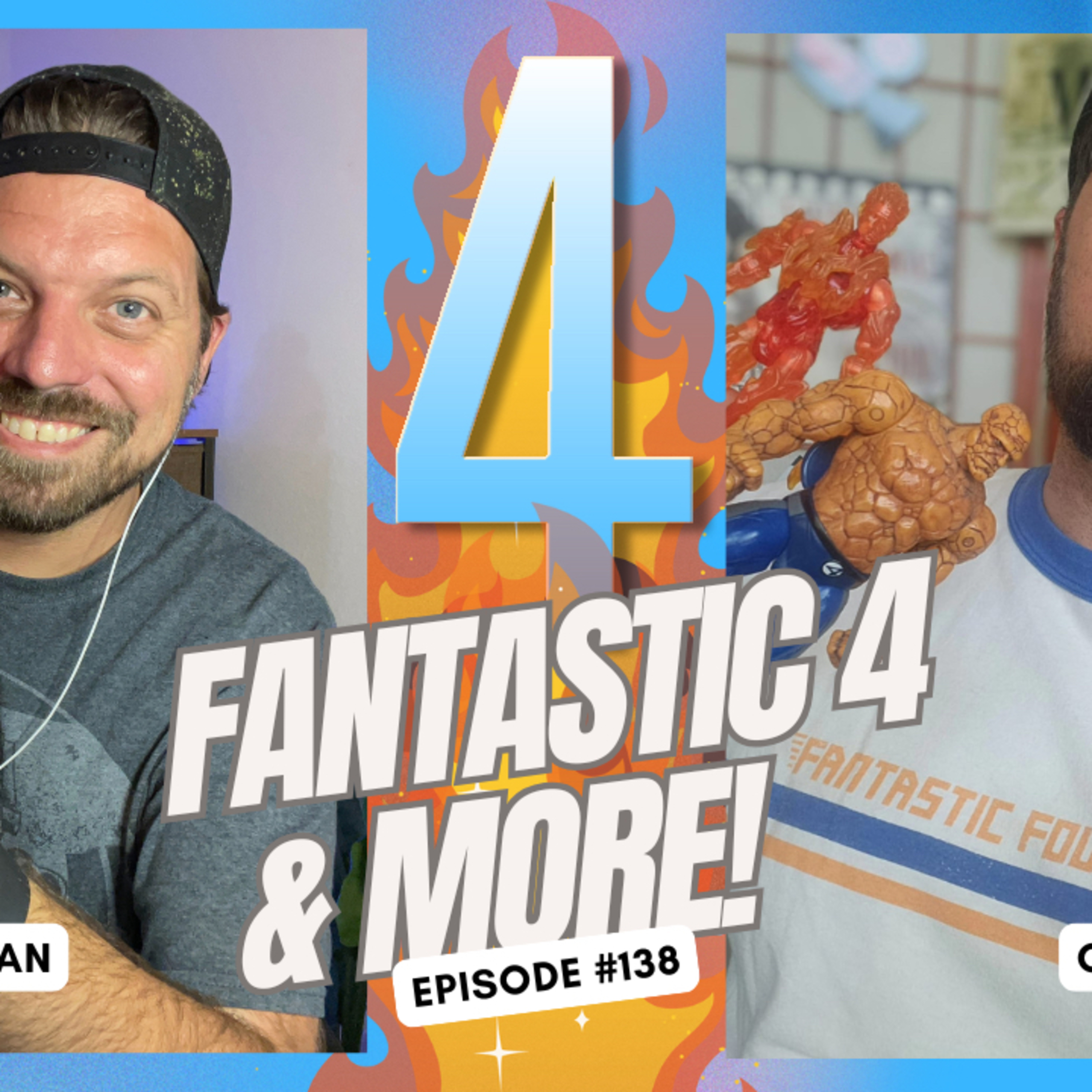 Fantastic Four and More! - Ep. 138 episode artwork
