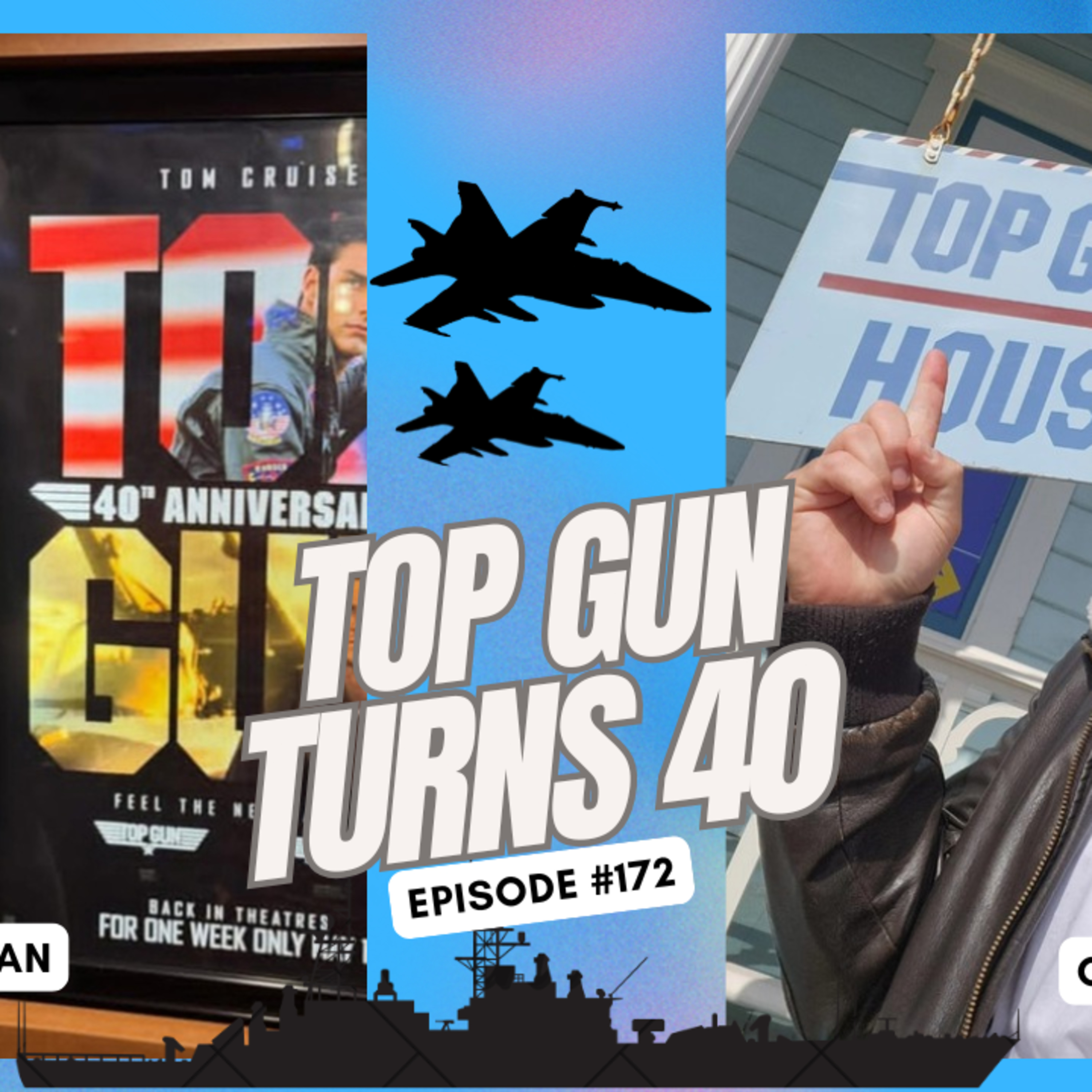 TOP GUN Turns 40 - Ep. 172 episode artwork