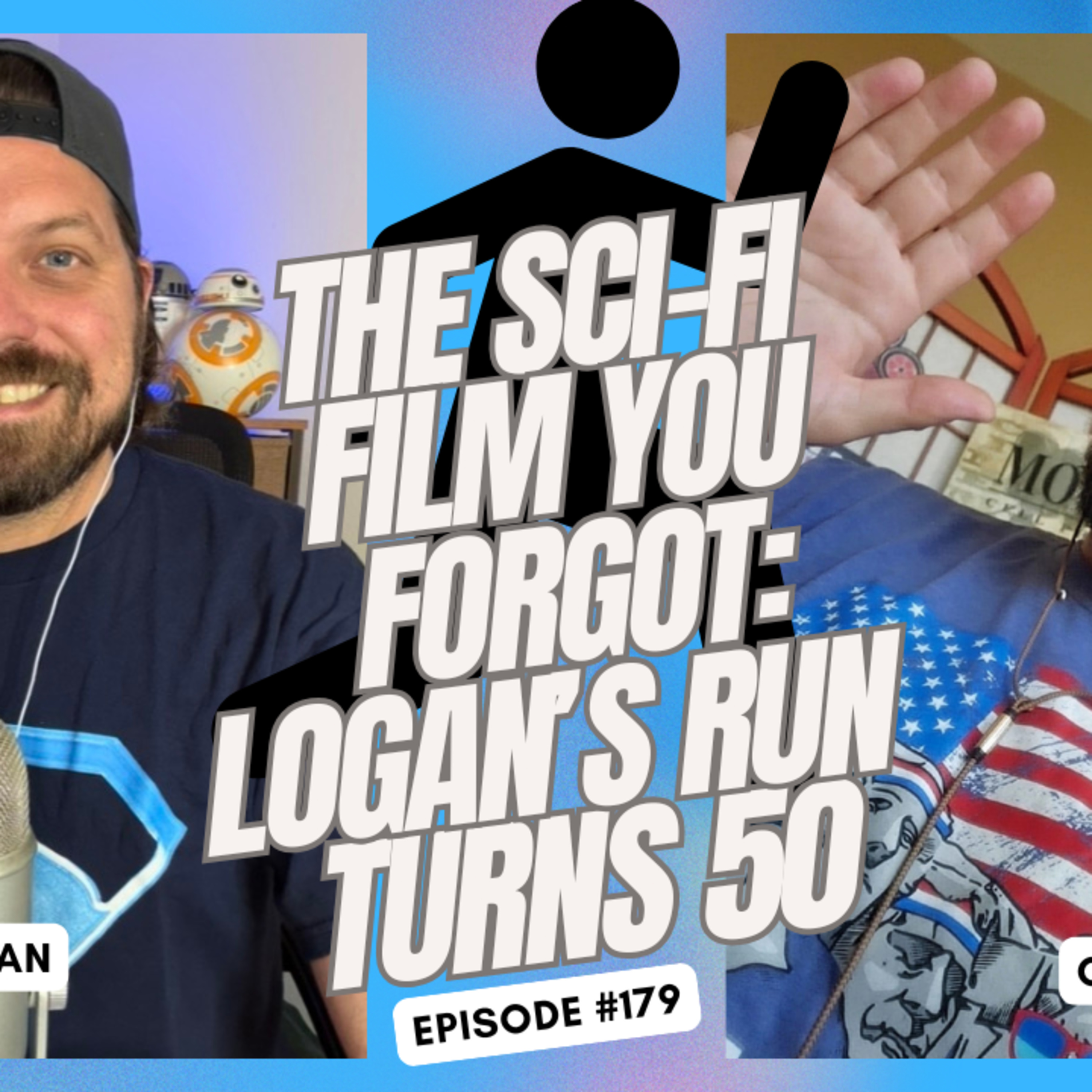 The SciFi Film You Forgot: Logan's Run Turns 50 -Ep. 179 episode artwork