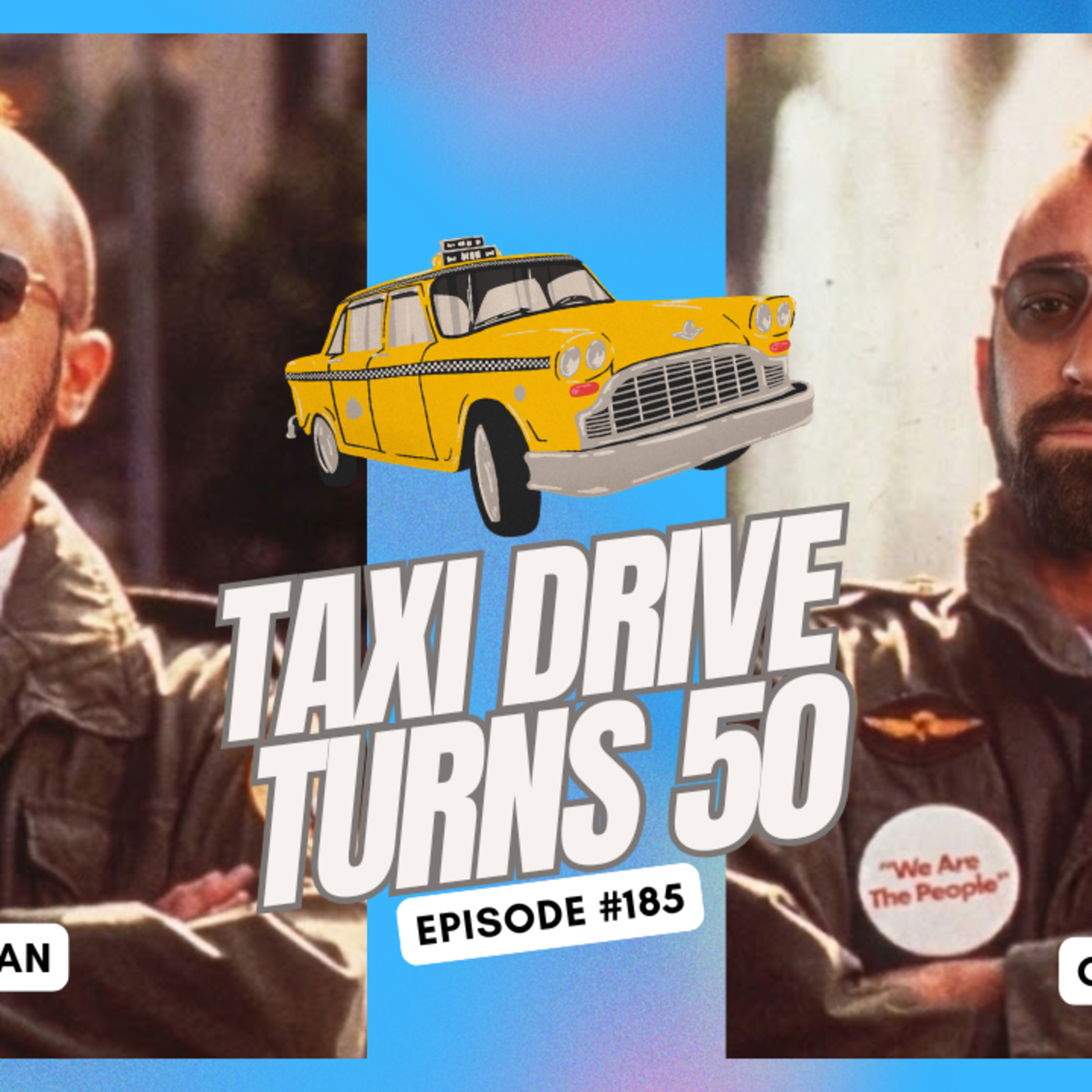 Taxi Driver Turn's 50 - Ep. 185 episode artwork