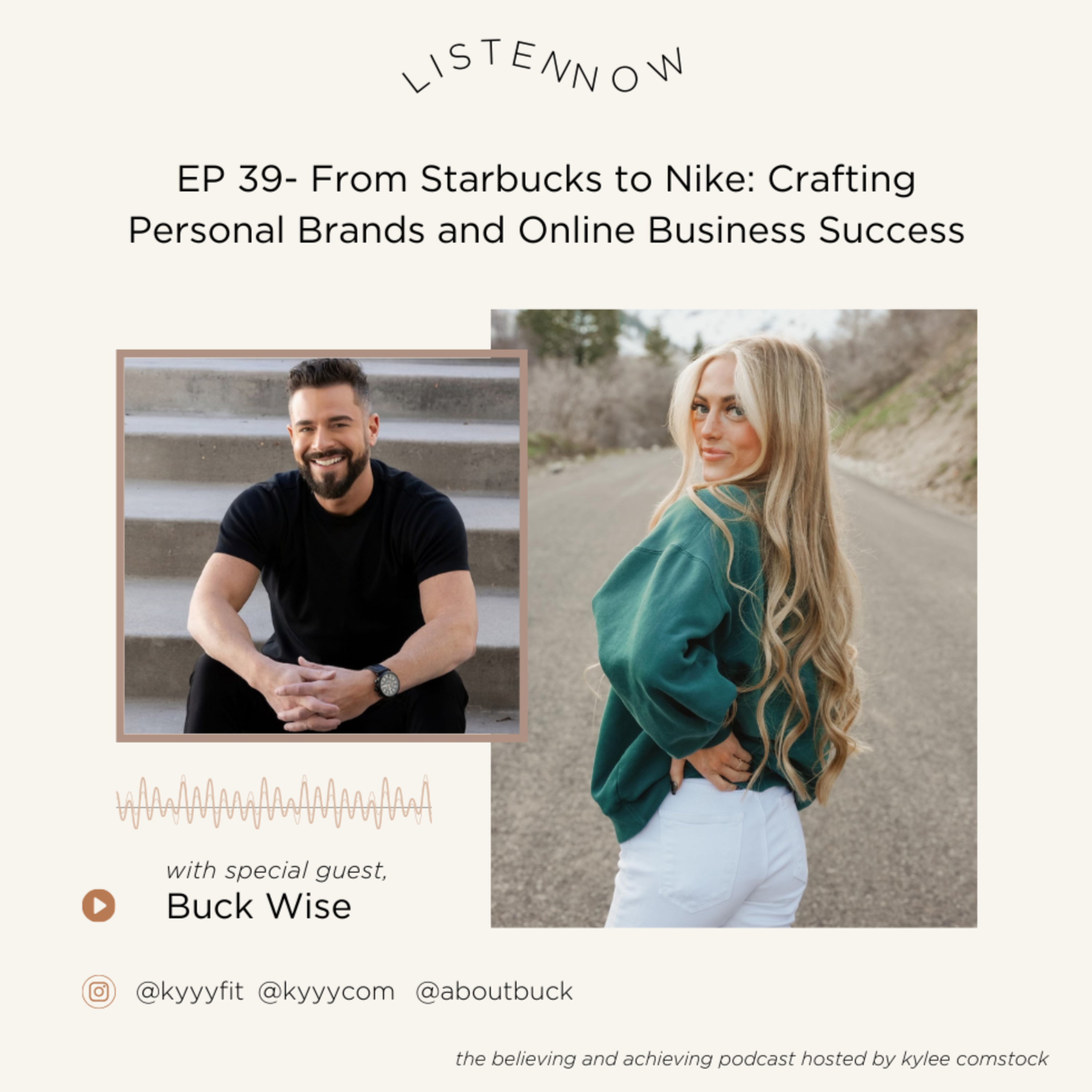 EP 39- From Starbucks to Nike: Crafting Personal Brands and Online Business Success w/ Buck Wise episode artwork