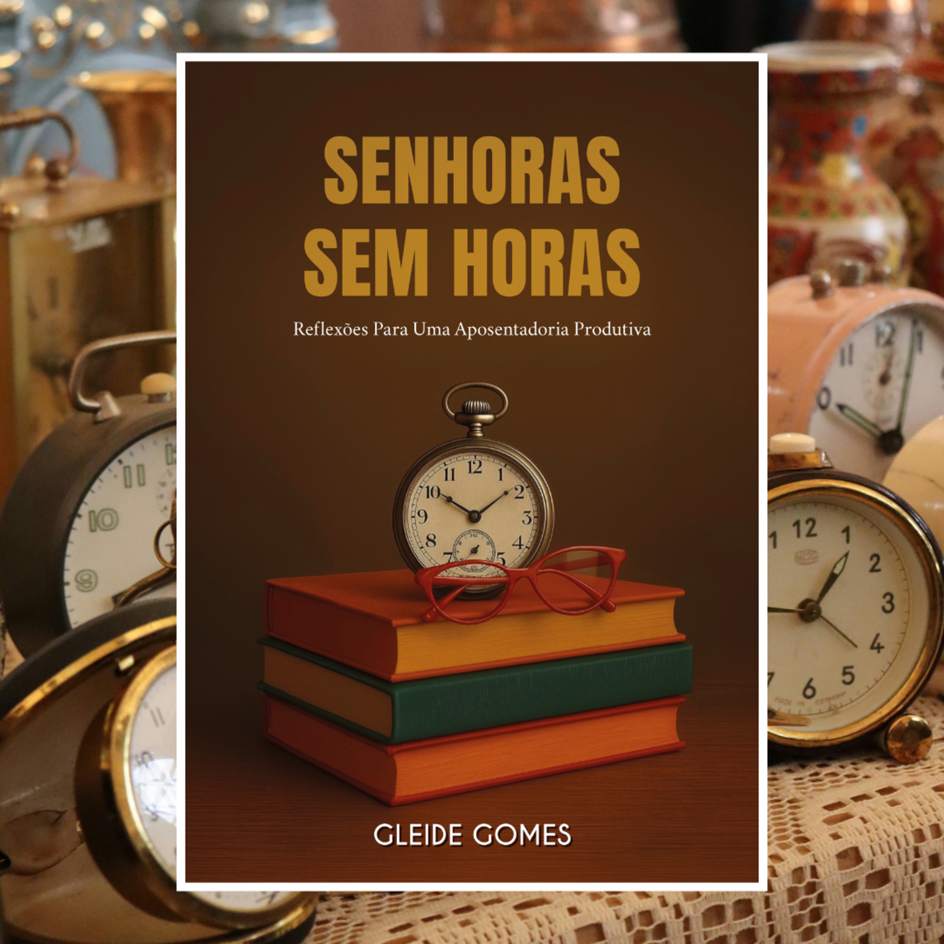 Senhoras Sem horas episode artwork