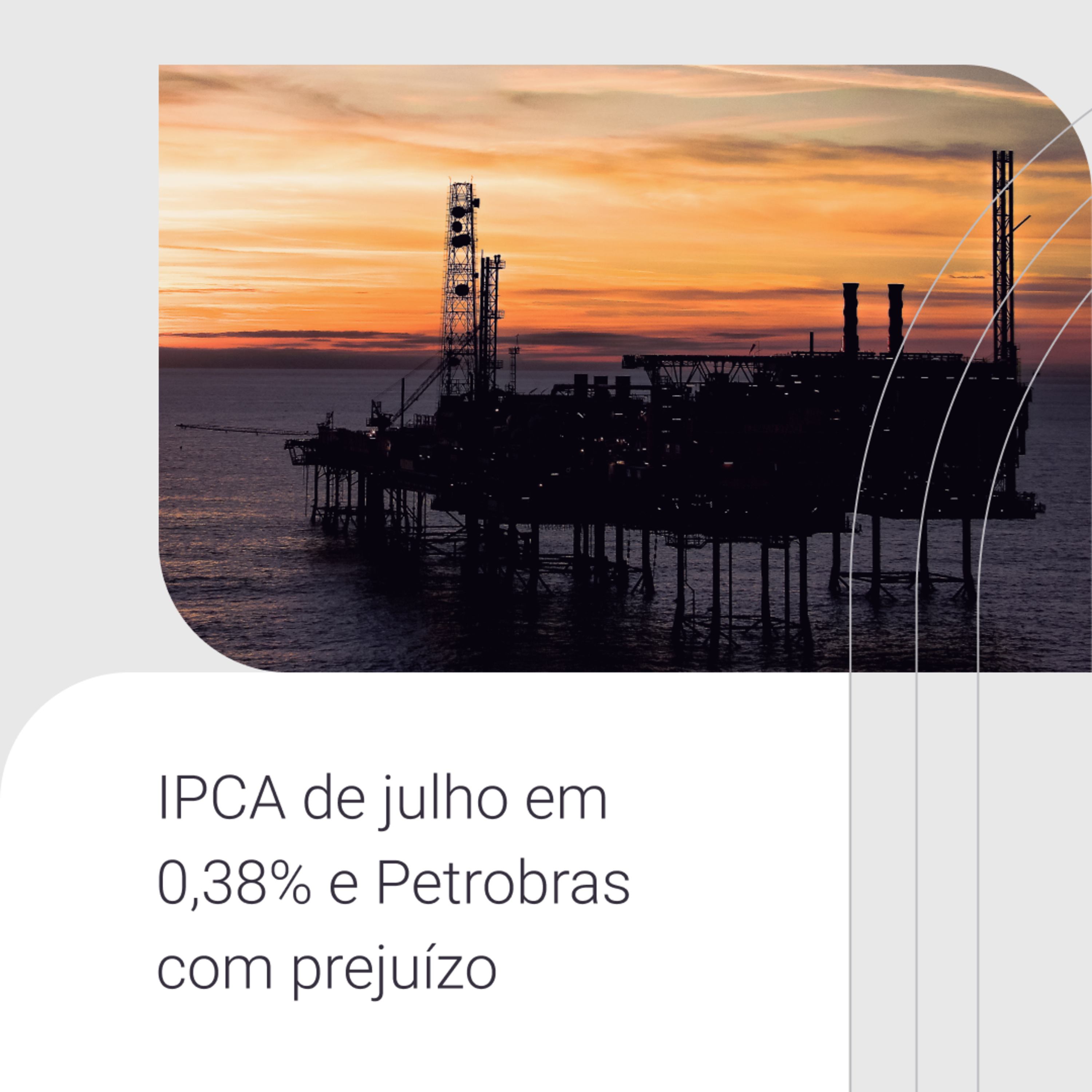 IPCA de julho em 0,38% e Petrobras com prejuízo episode artwork