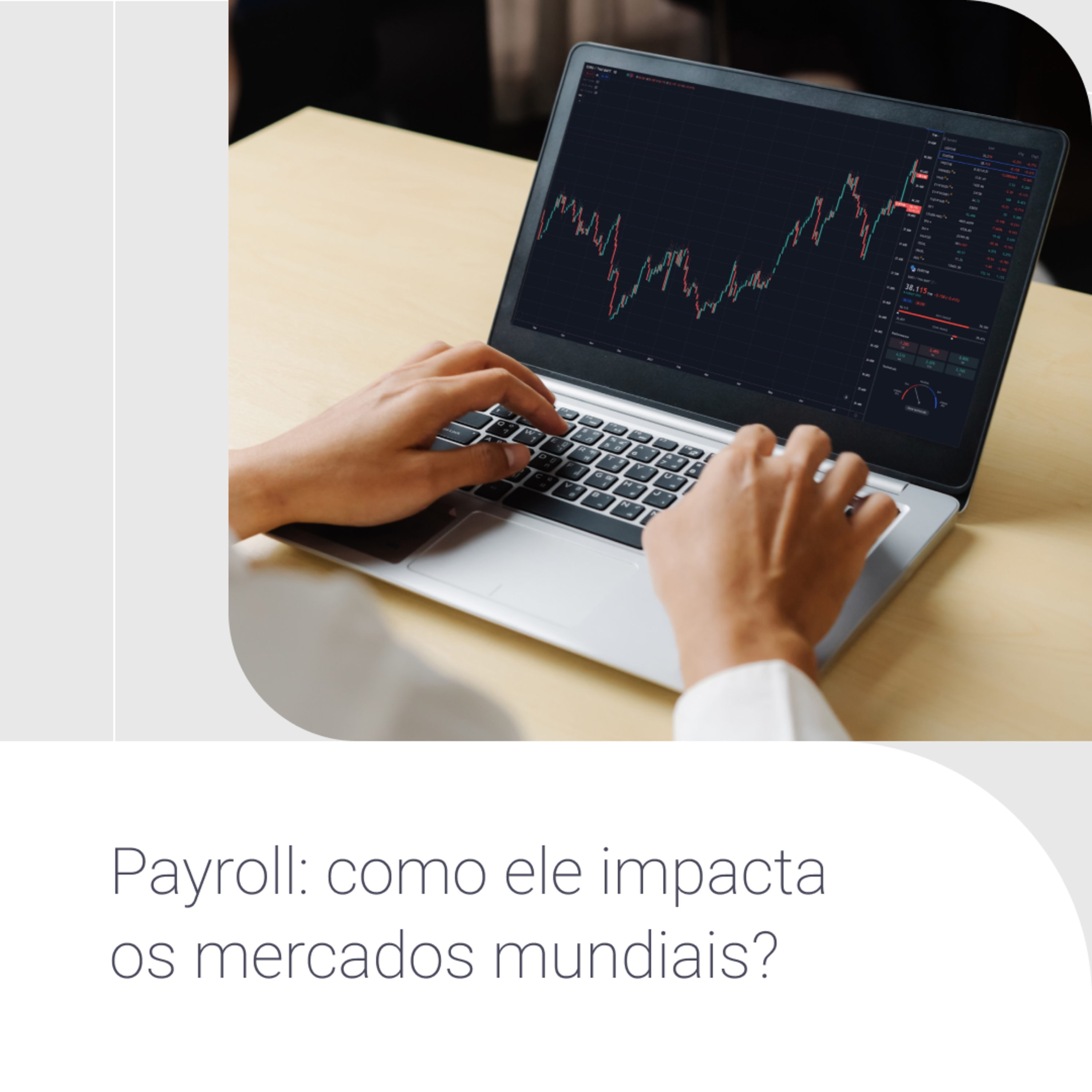 Payroll: como ele impacta os mercados mundiais?