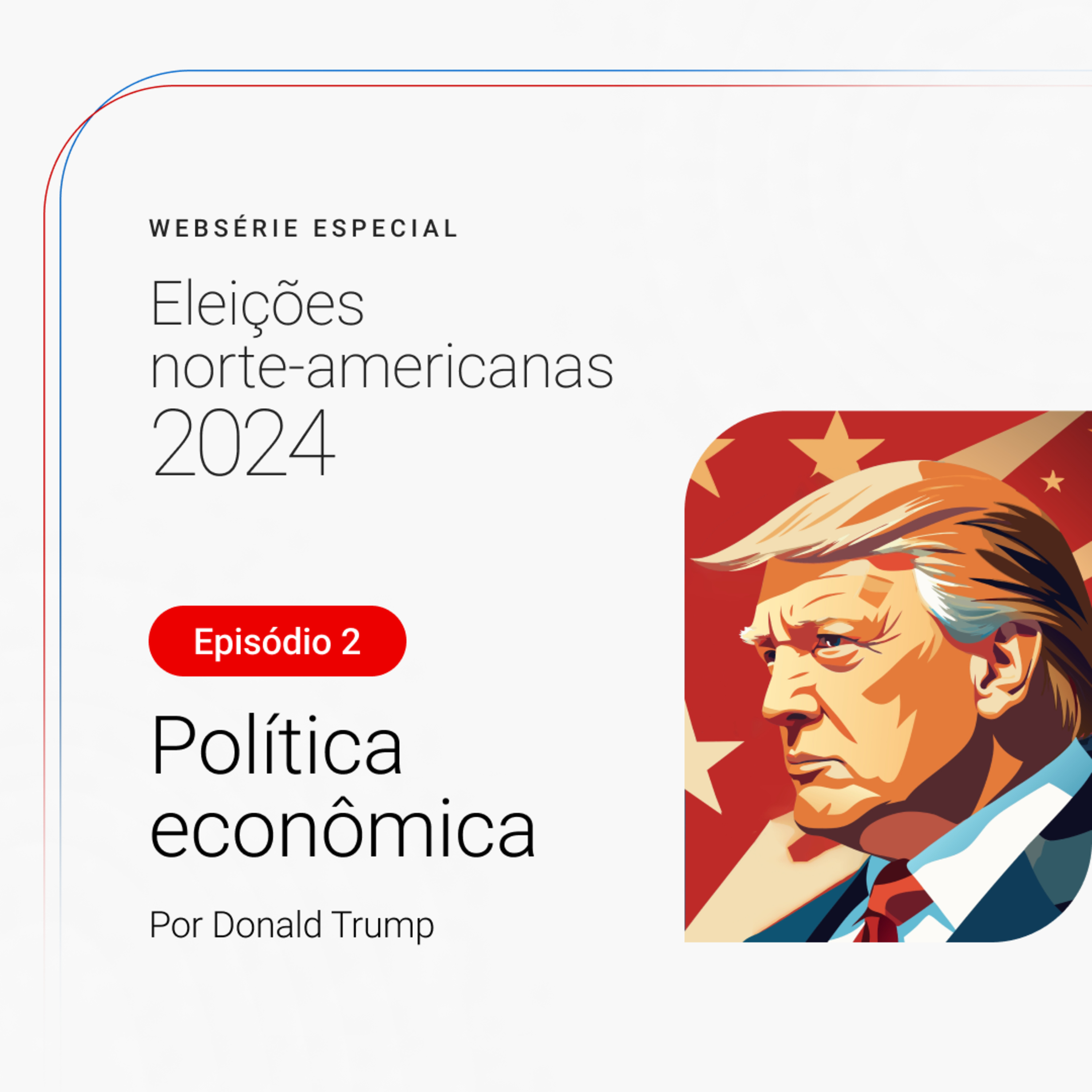 Eleições norte-americanas 2024 - Política econômica de Donald Trump