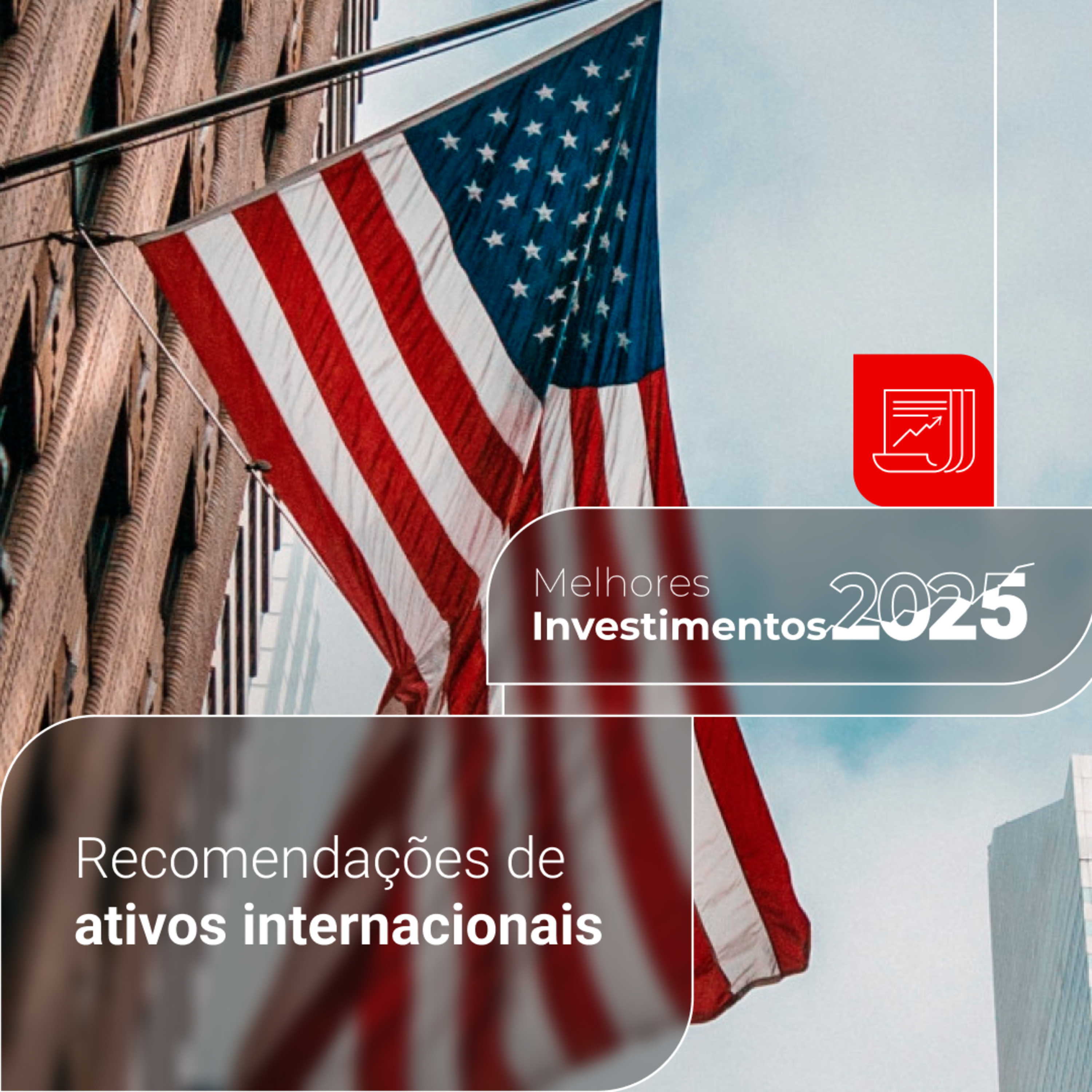 Investir no exterior em 2025: os melhores ativos para comprar