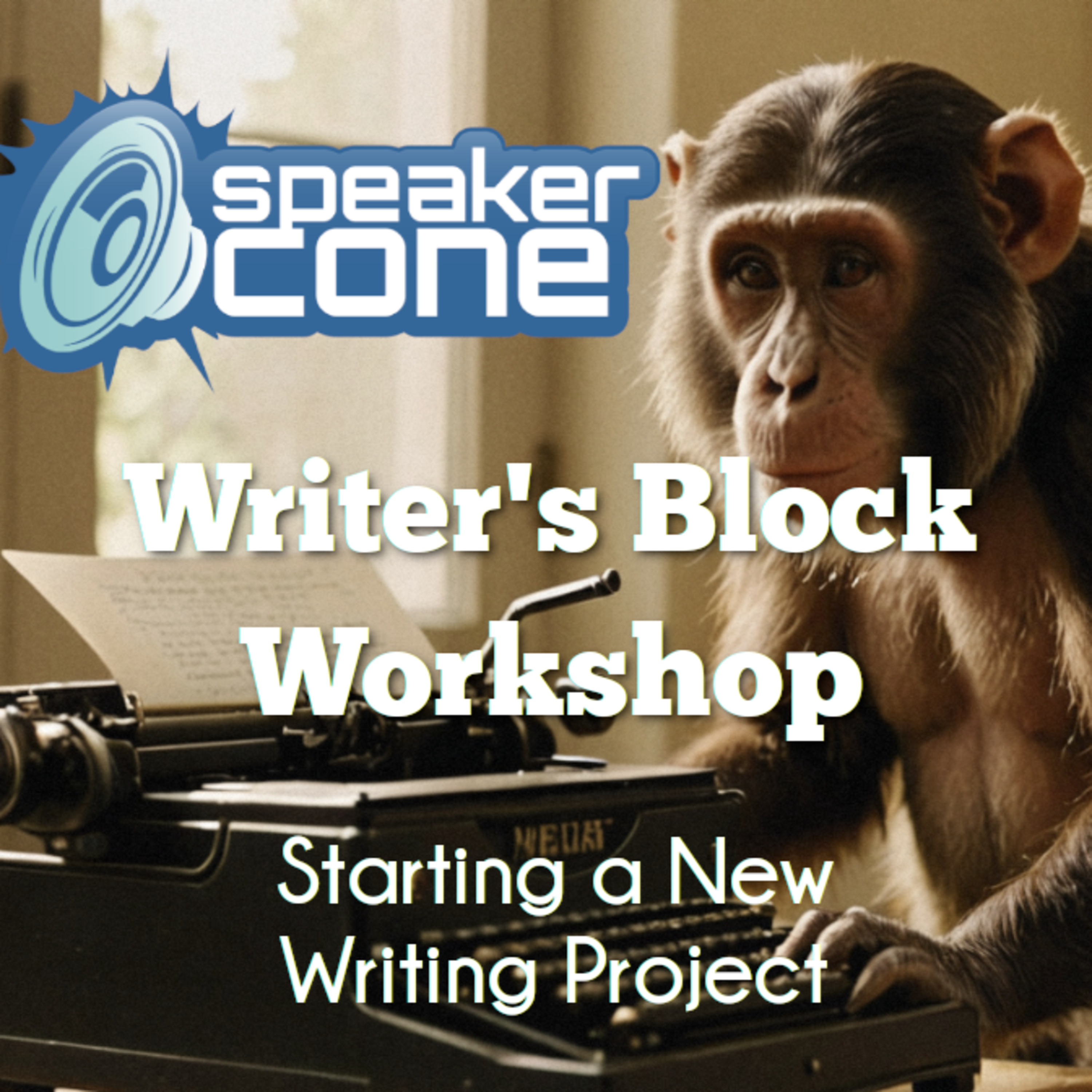 Writer's Block Workshop - Starting a New Writing Project episode artwork