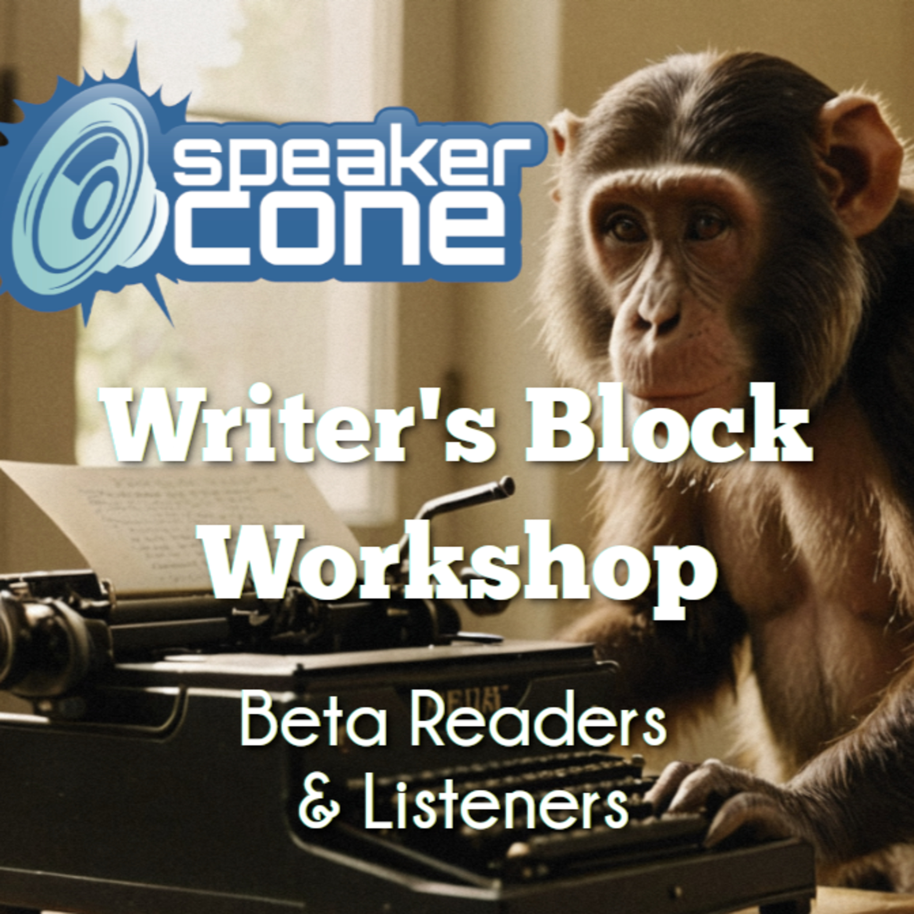 Writer's Block Workshop - Beta Readers & Listeners episode artwork