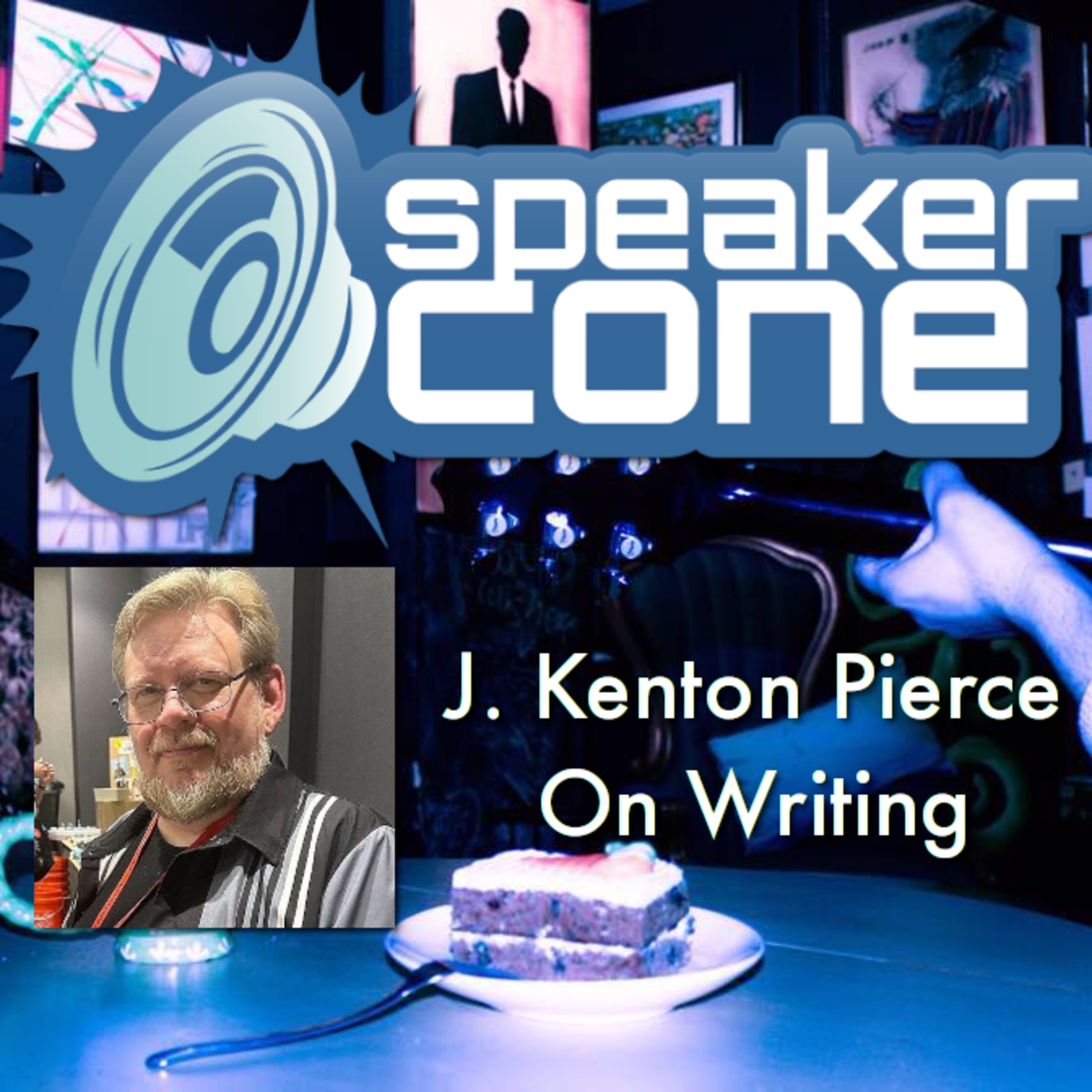 SpeakerCone: J. Kenton Pierce - On Writing episode artwork