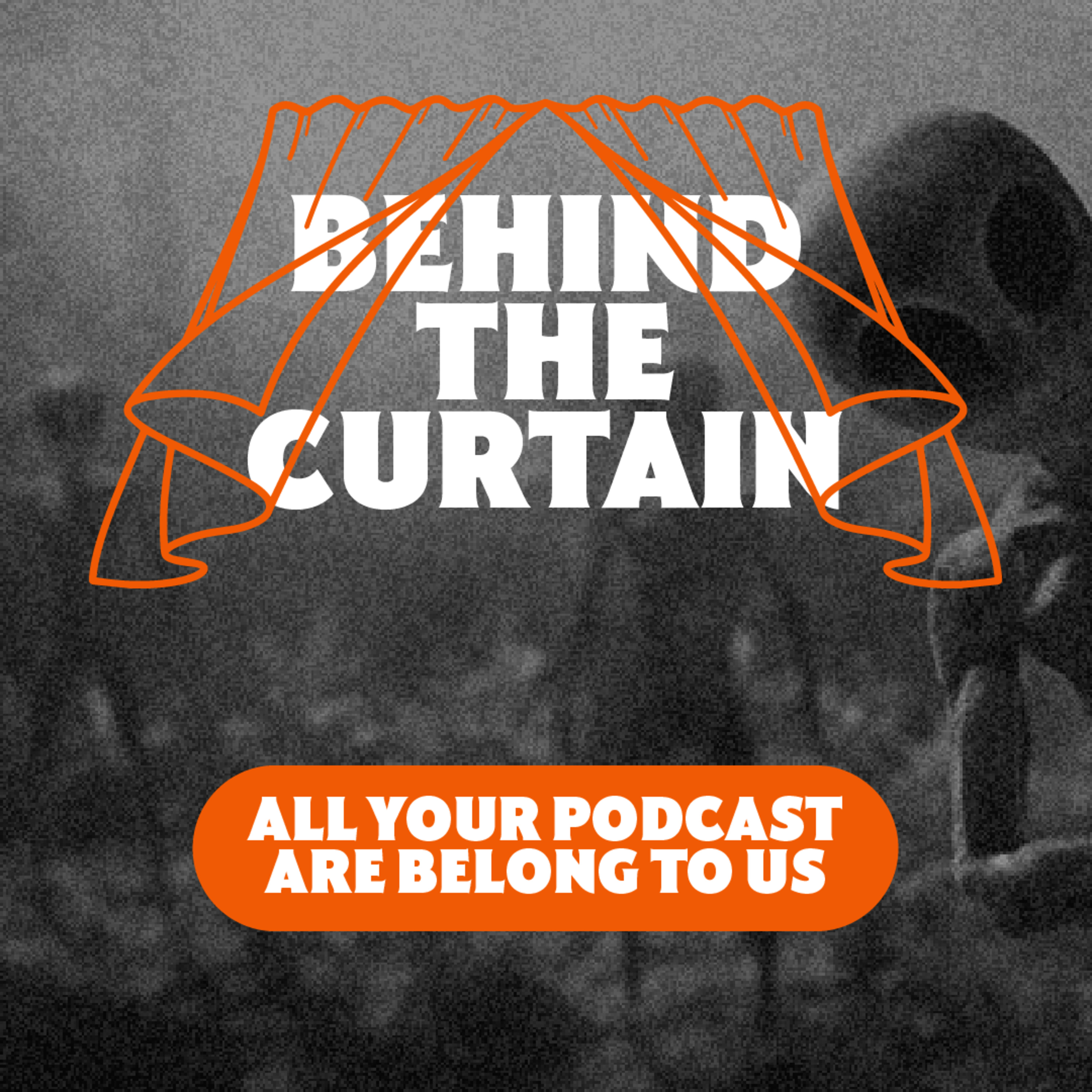 Behind The Curtain: Mysteries of the Past and Present with Josh and Ryan