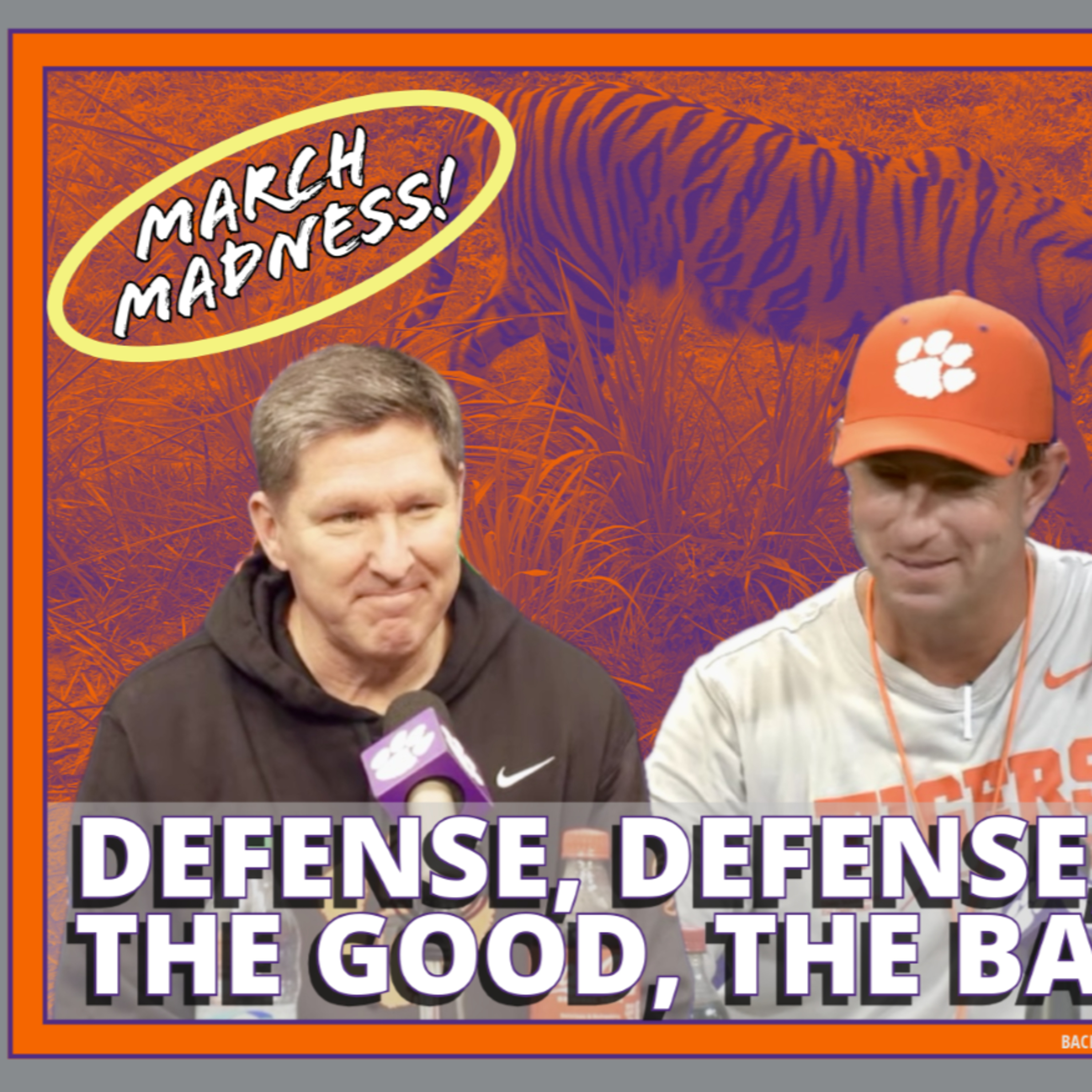 Clemson defense is KEY to NCAA Tournament Run | Plus: Reasons for Optimism on Football, Baseball episode artwork