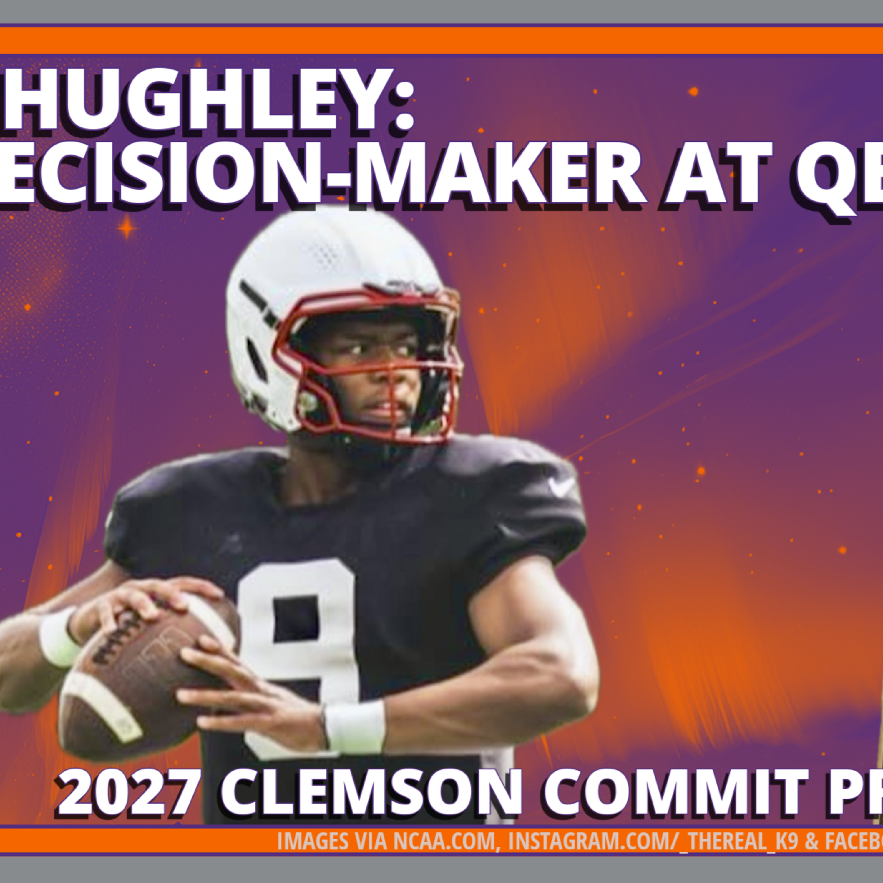 Kharim Hughley, Clemson’s QB Commit for Recruiting Class of 2027: Analysis episode artwork